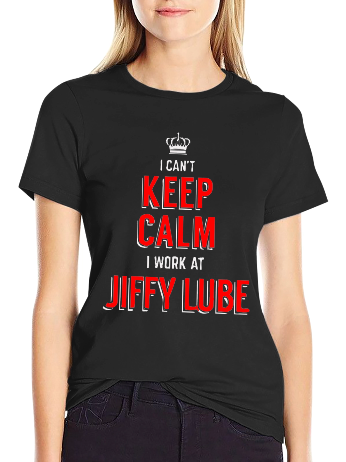 I Cant Keep Calm Jiffy Lube T-Shirt