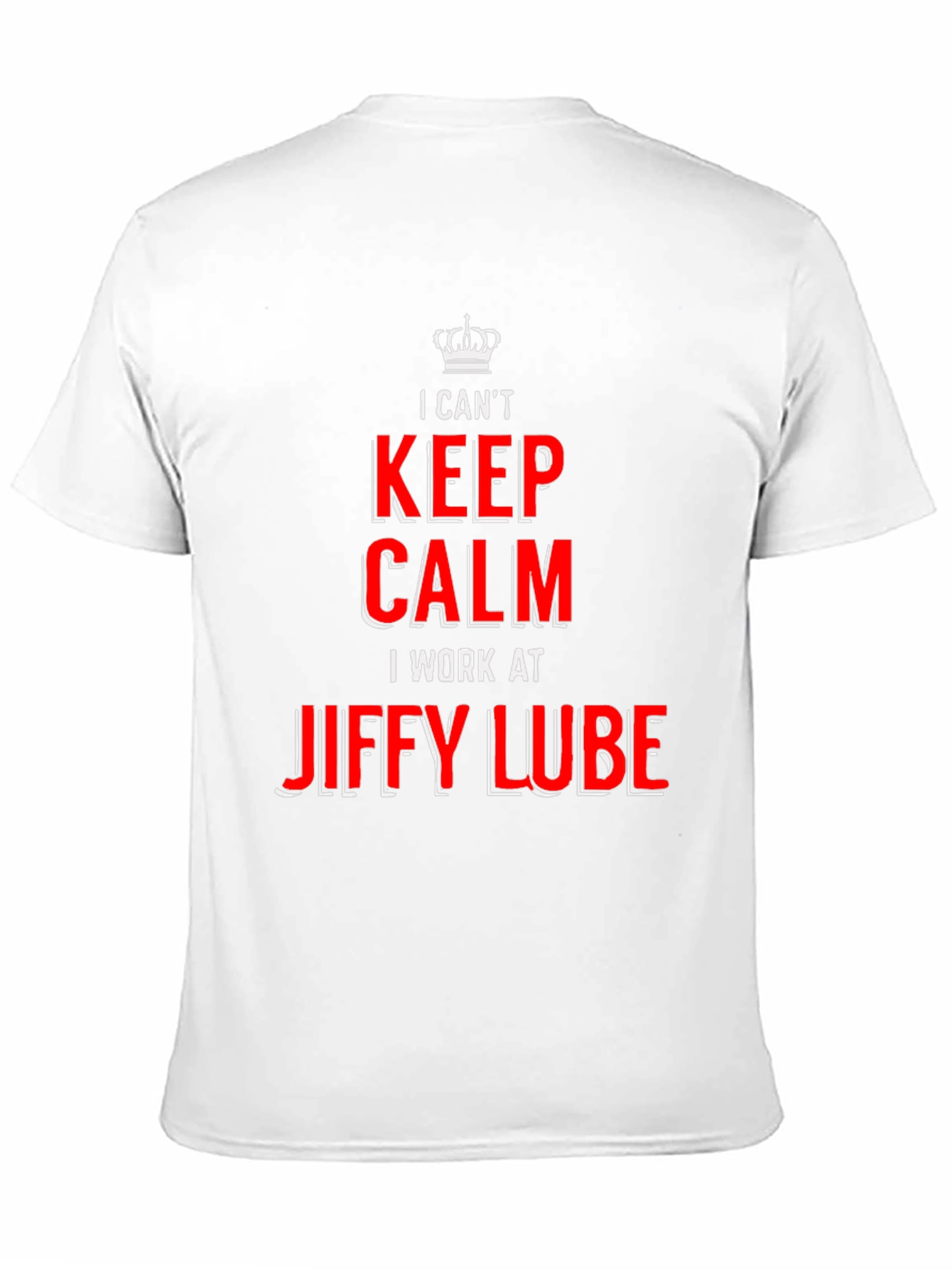 I Cant Keep Calm Jiffy Lube T-Shirt