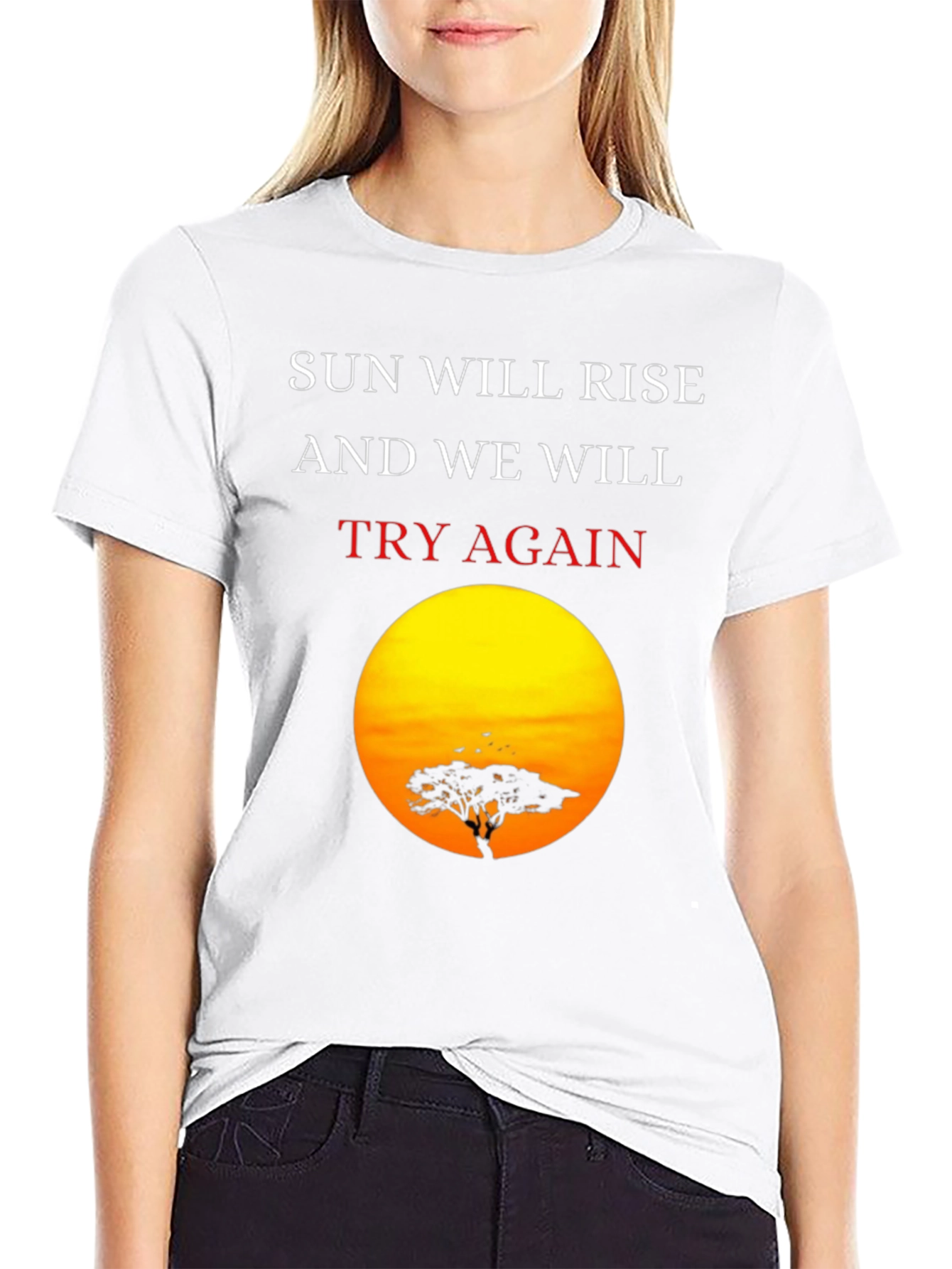 Sunrise Silhouette T-Shirt: Sun Will Rise Try Again