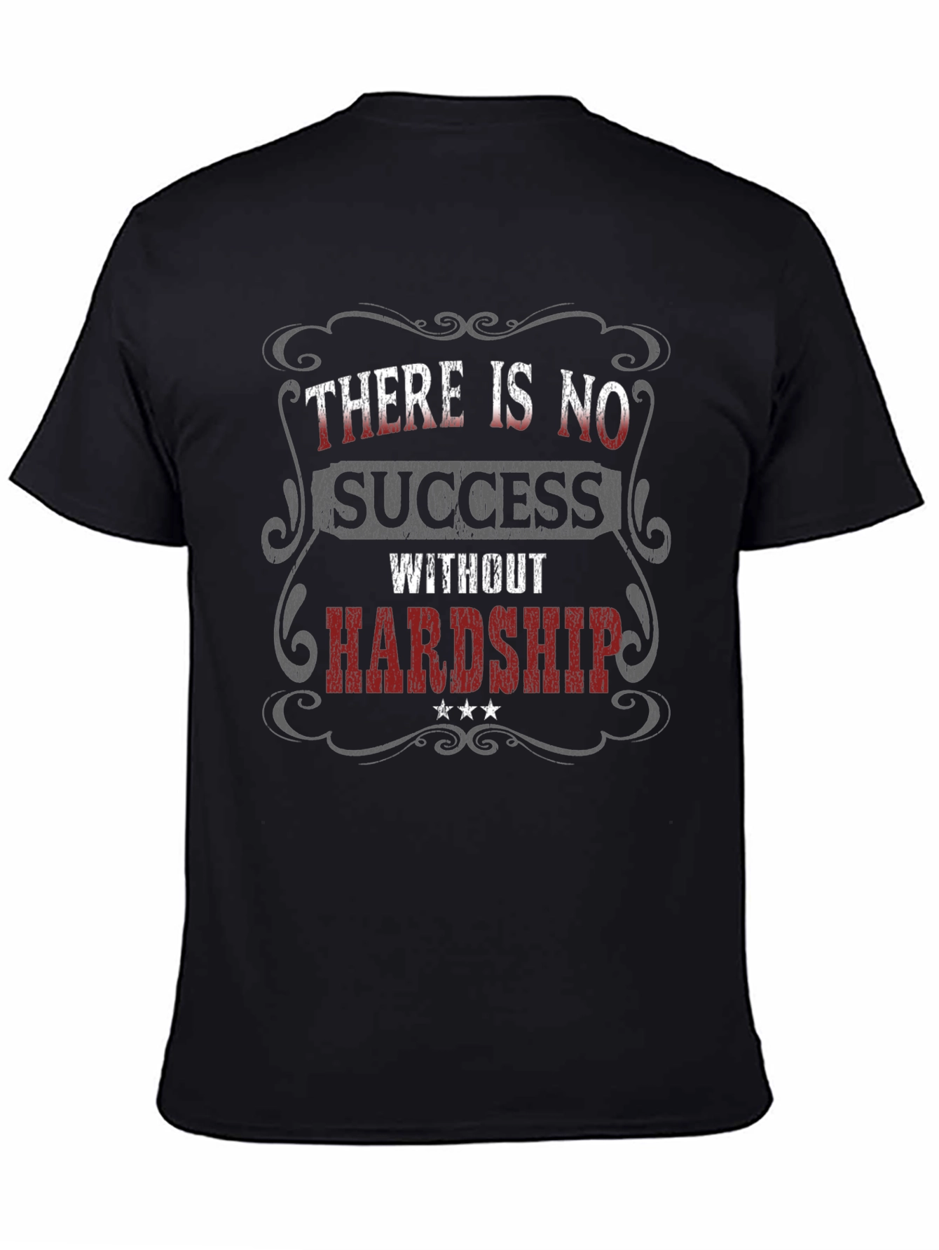 Inspirational Graphic T-Shirt - No Success Without Hardship