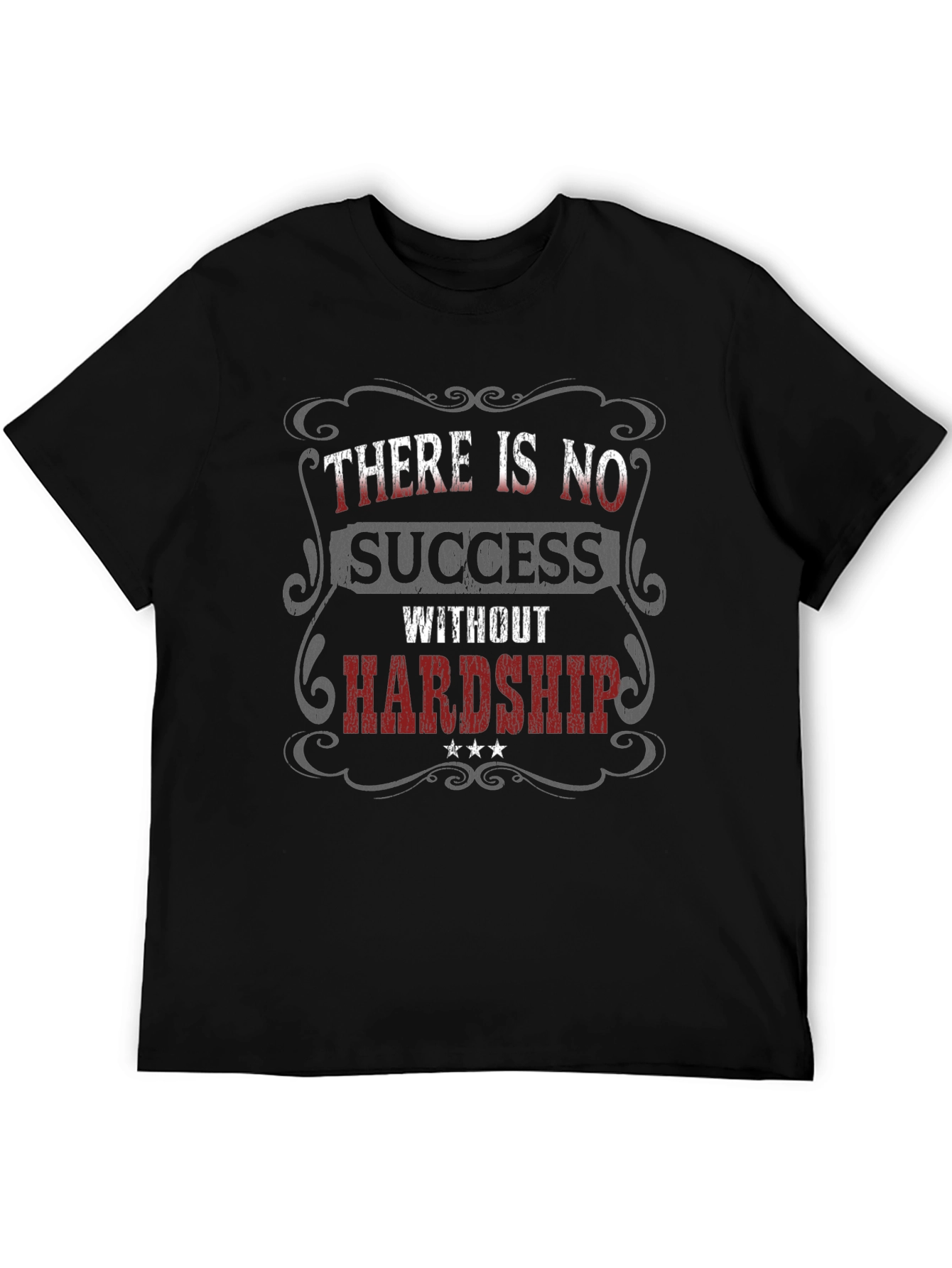 Inspirational Graphic T-Shirt - No Success Without Hardship