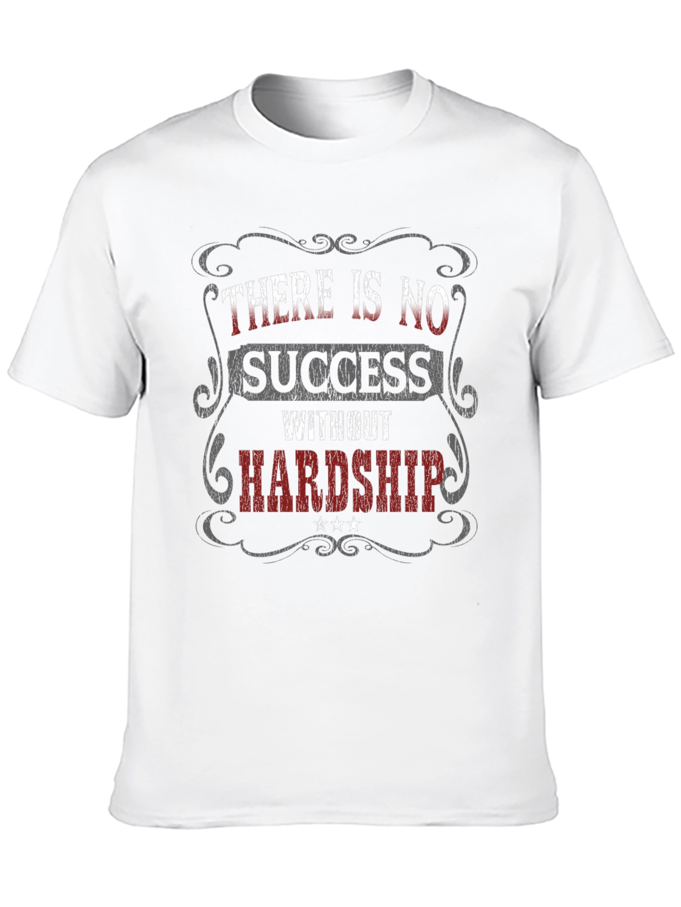 Inspirational Graphic T-Shirt - No Success Without Hardship
