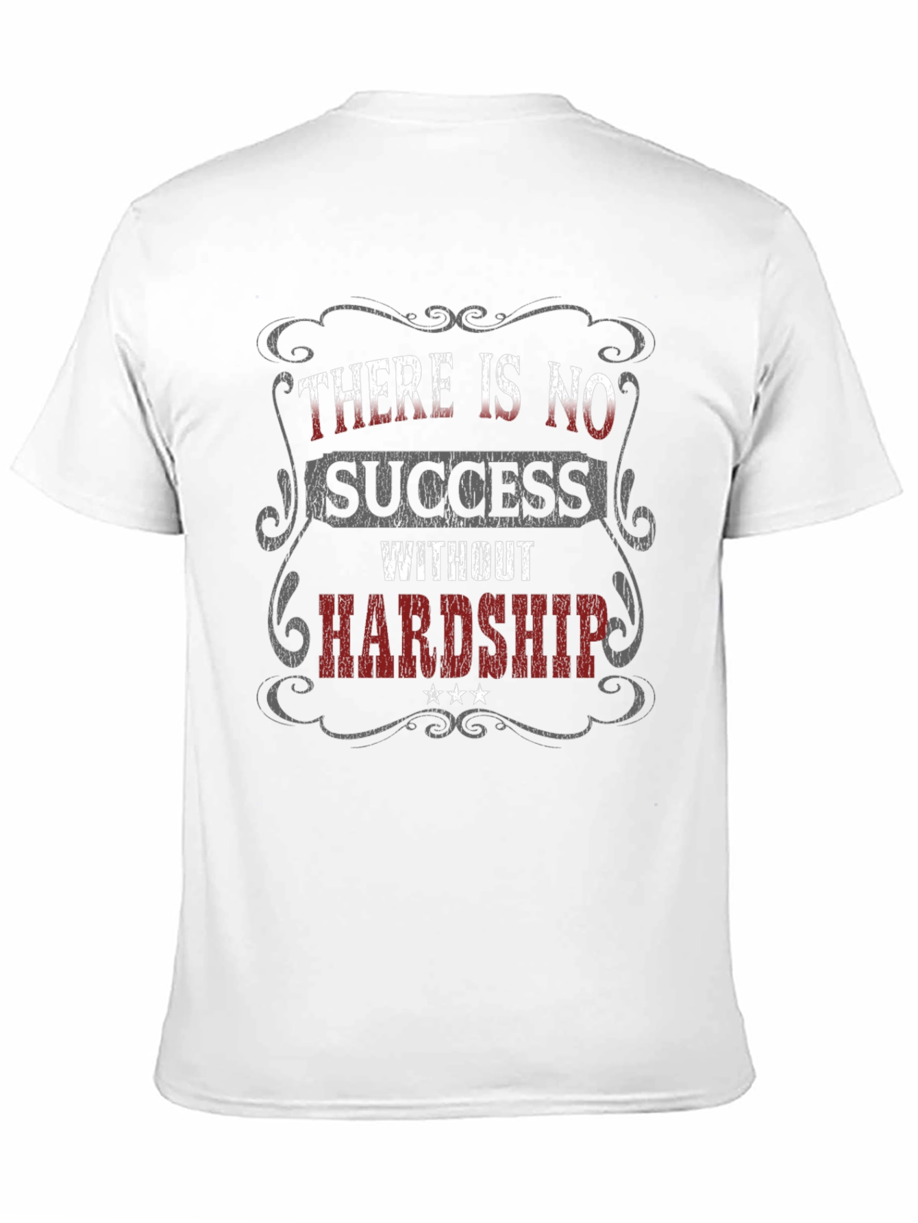 Inspirational Graphic T-Shirt - No Success Without Hardship