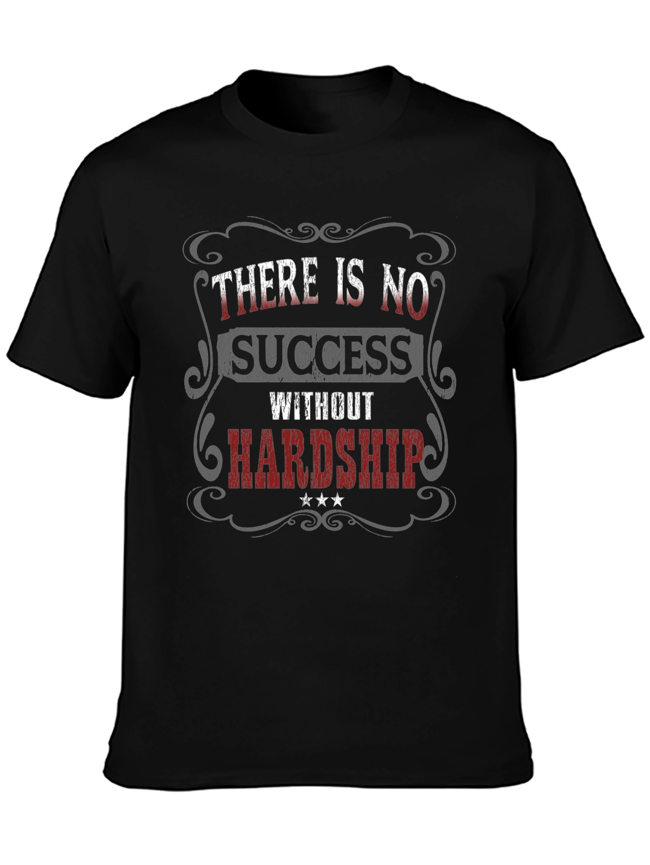 Inspirational Graphic T-Shirt - No Success Without Hardship