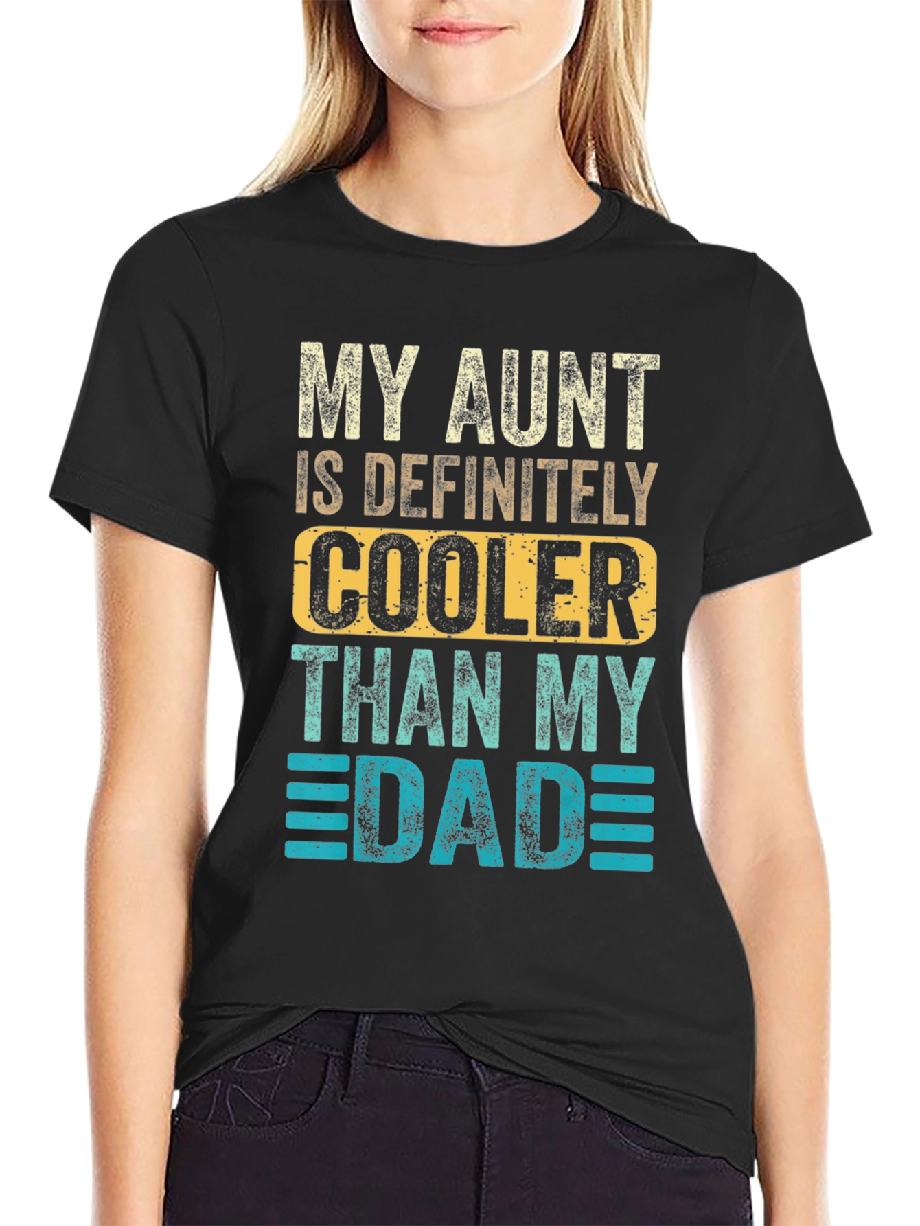 My Aunt Is Definitely Cooler Than My Dad T-Shirt