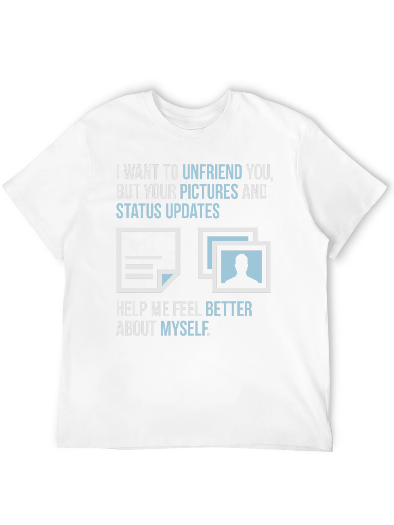 Funny Unfriend T-Shirt - Sarcastic Social Media Tee