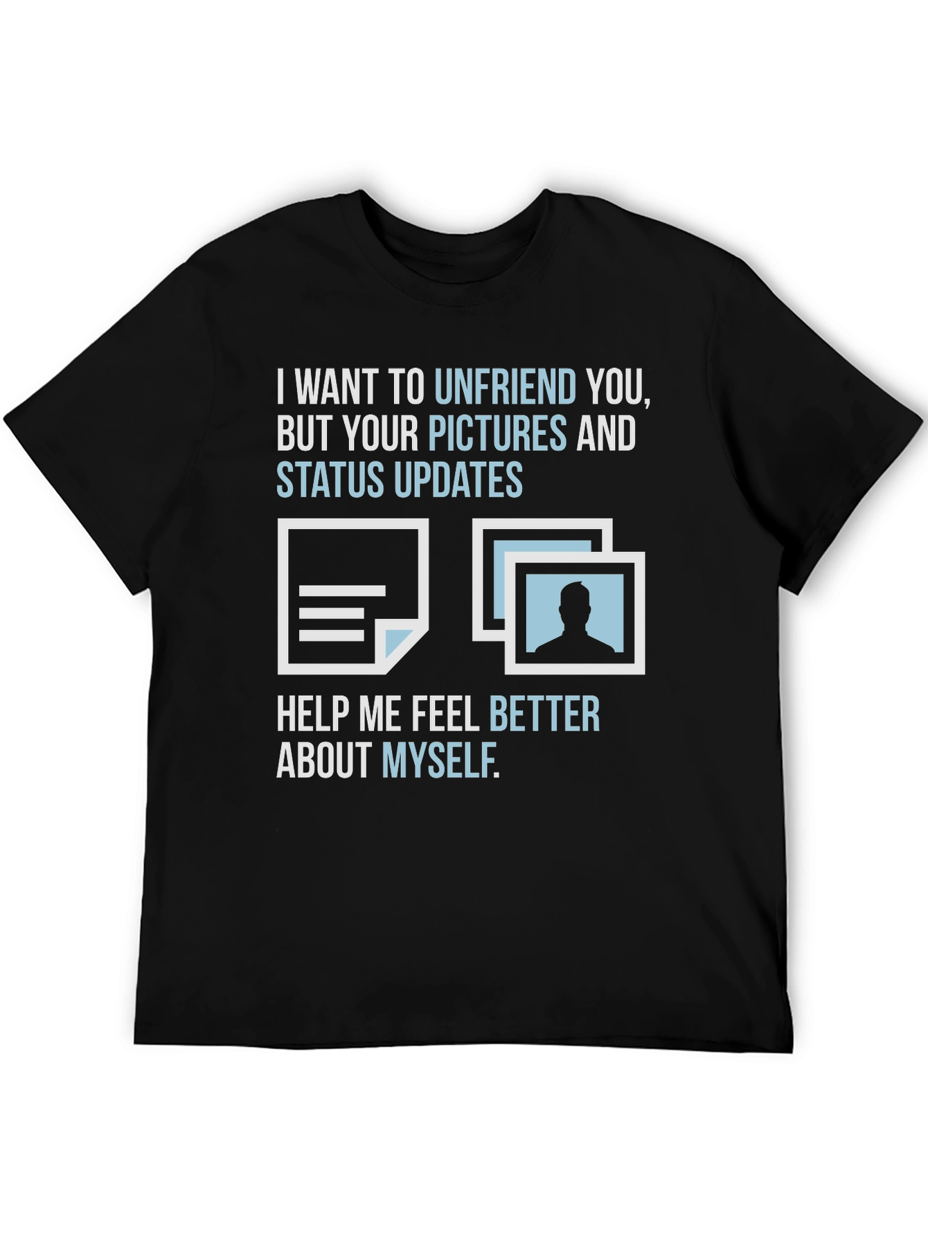 Funny Unfriend T-Shirt - Sarcastic Social Media Tee