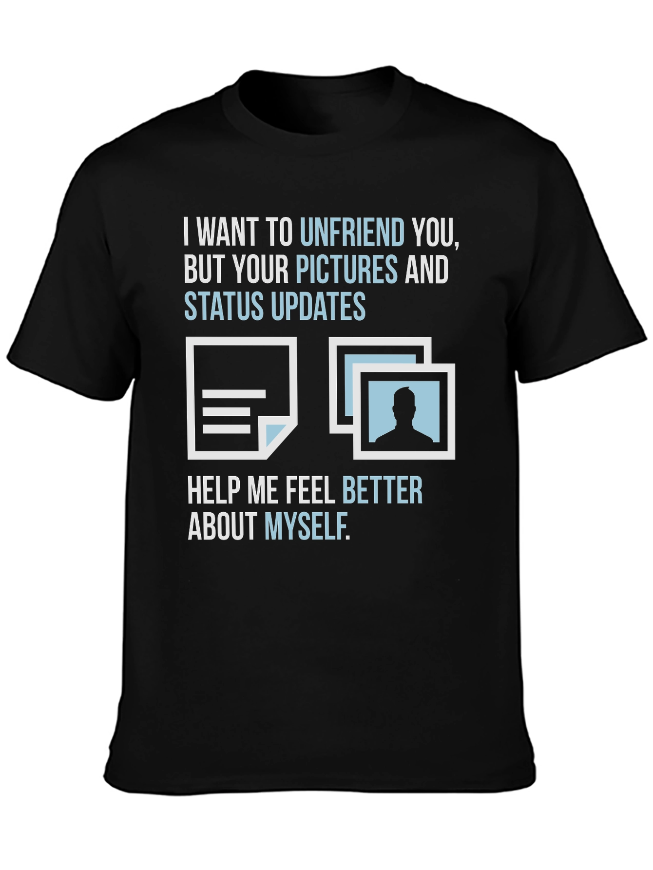 Funny Unfriend T-Shirt - Sarcastic Social Media Tee