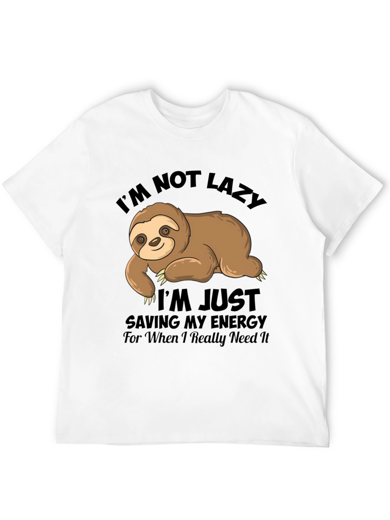 Im Not Lazy Sloth Graphic T-Shirt