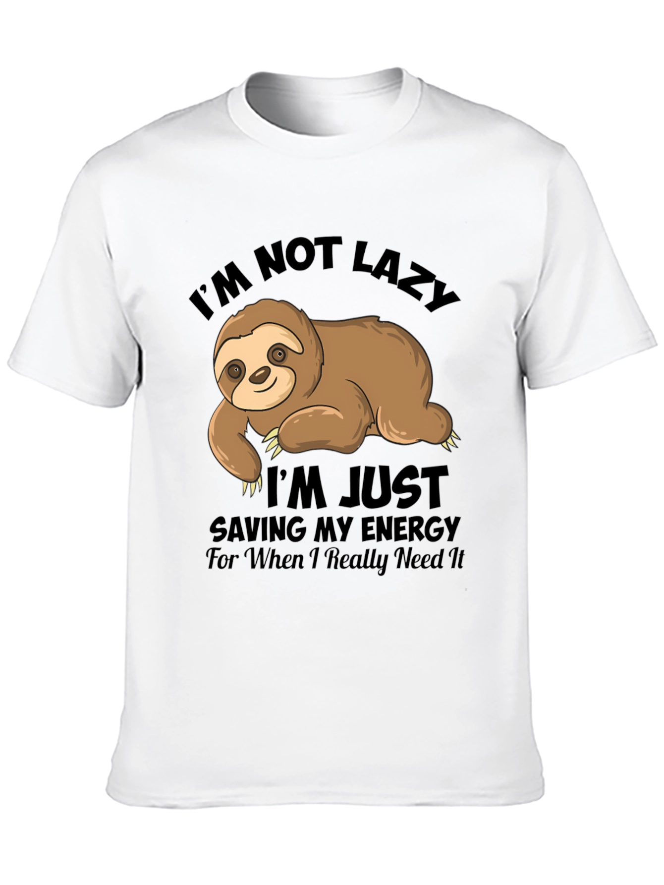 Im Not Lazy Sloth Graphic T-Shirt