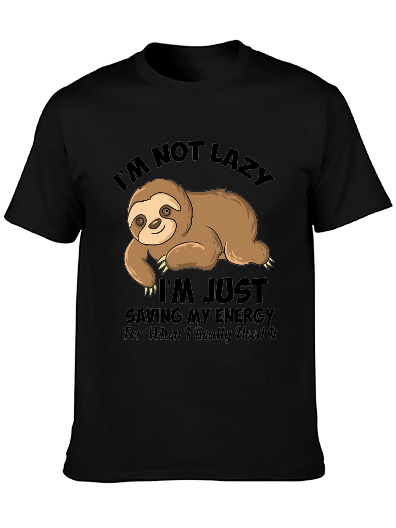 Im Not Lazy Sloth Graphic T-Shirt