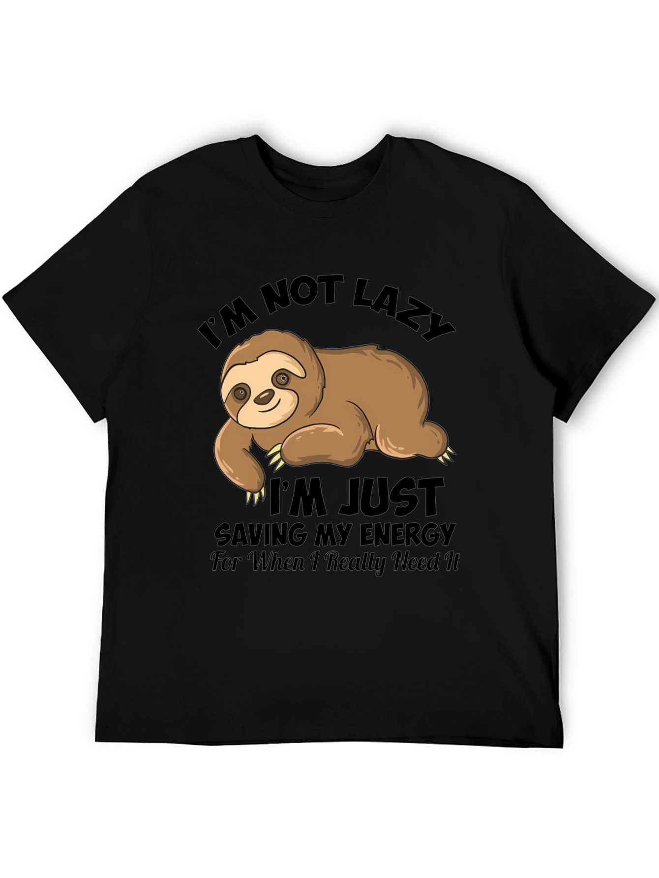 Im Not Lazy Sloth Graphic T-Shirt