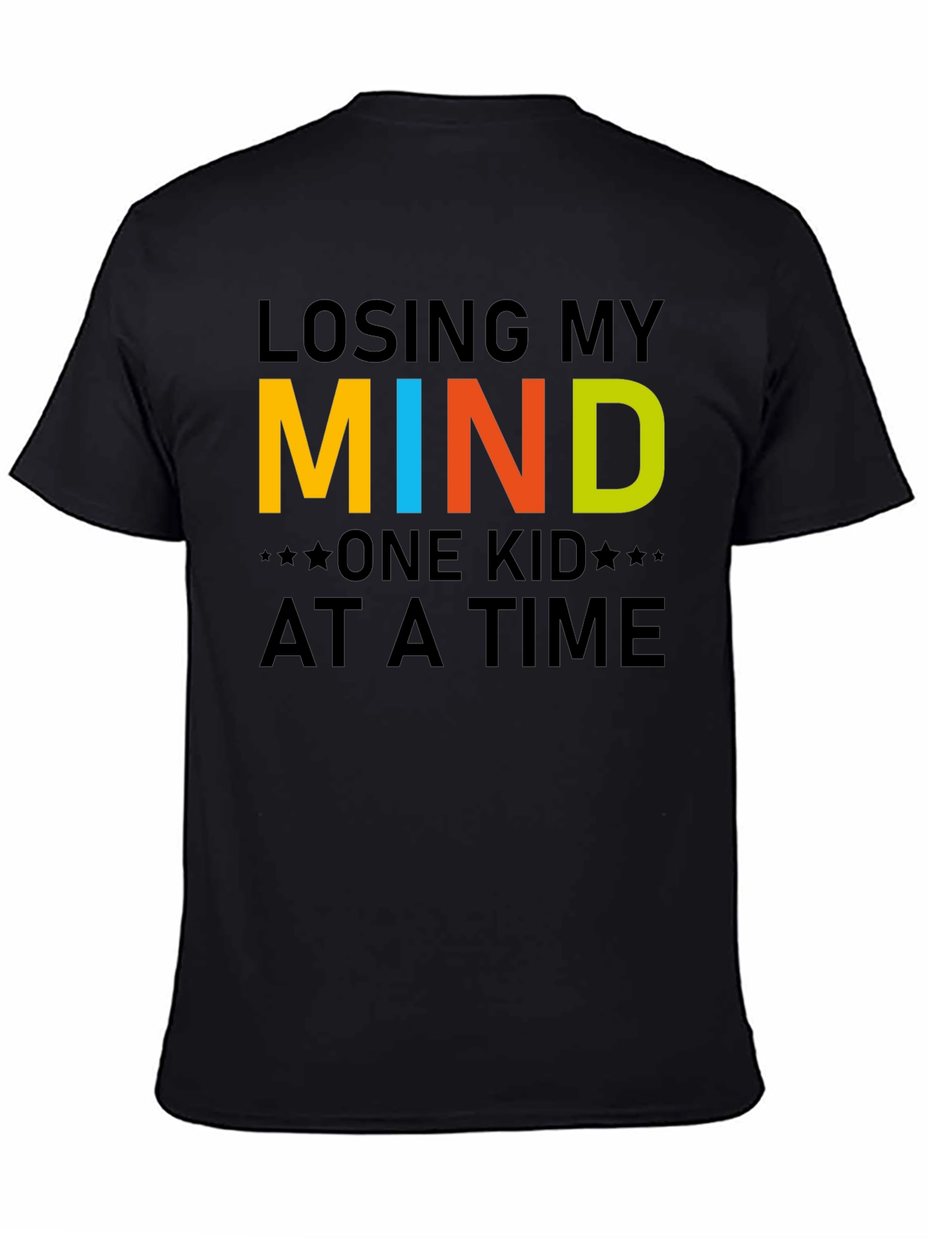 Losing My Mind One Kid at a Time T-Shirt