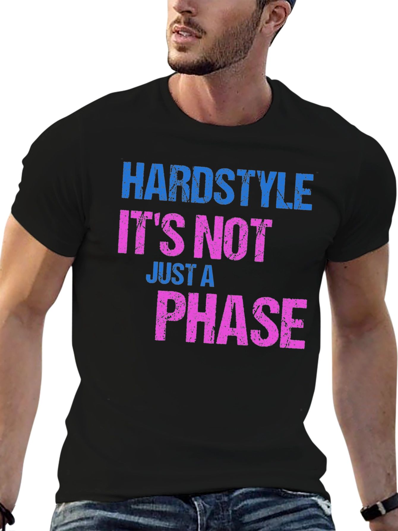 Hardstyle - Its Not Just A Phase T-Shirt