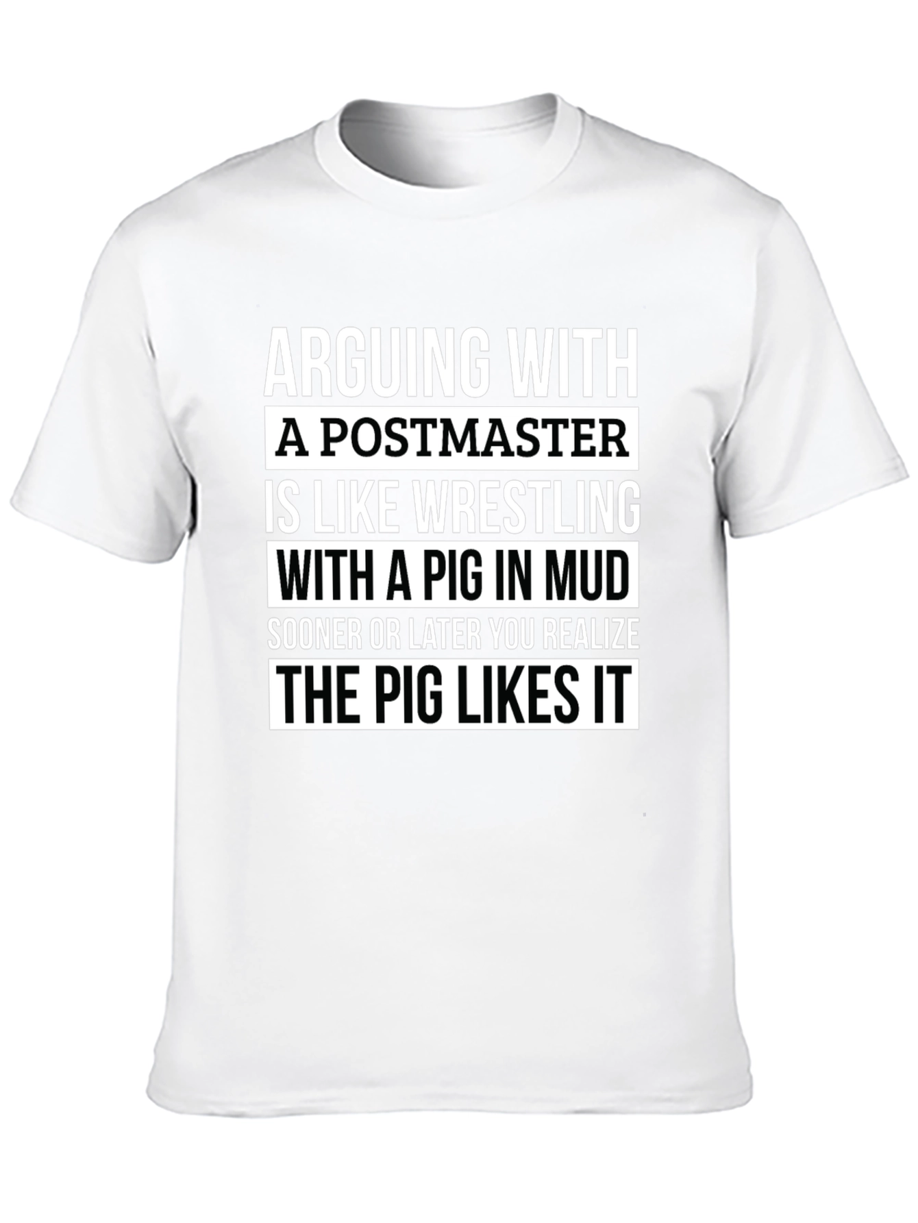 Arguing with Postmaster Pig Funny T-Shirt