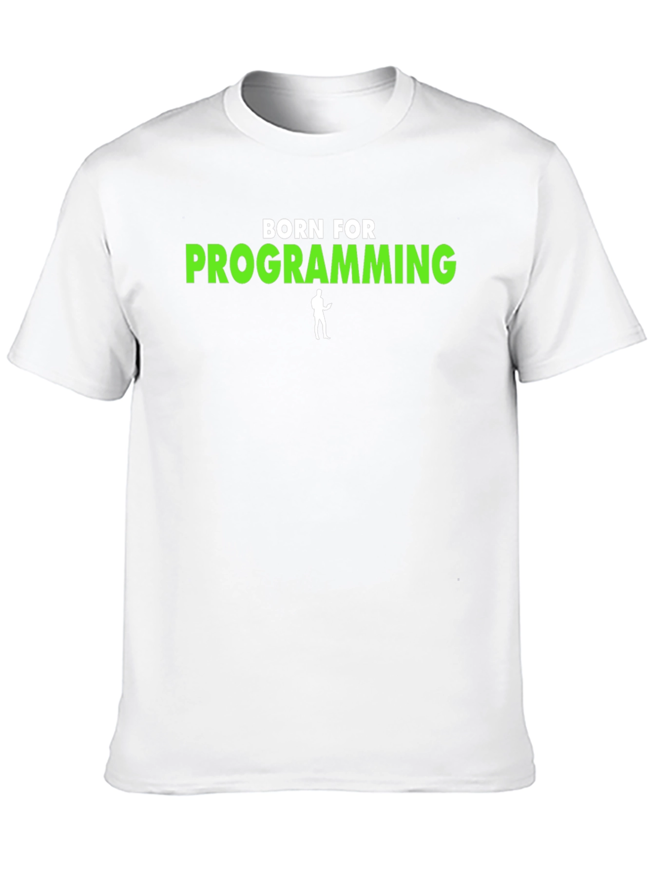 Born For Programming T-Shirt - Coder Tee