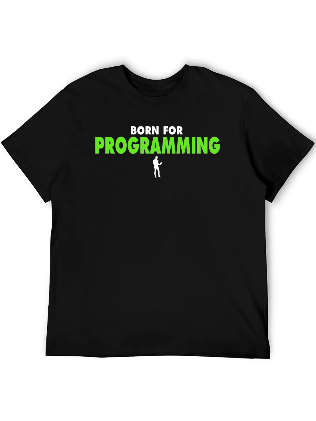 Born For Programming T-Shirt - Coder Tee