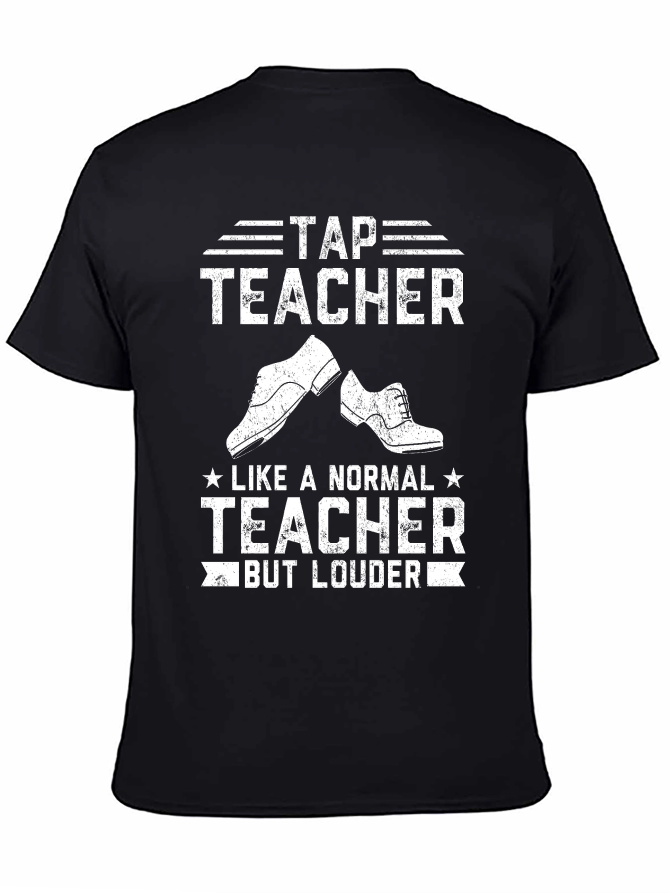 Tap Teacher T-Shirt - Dance Instructor Gift
