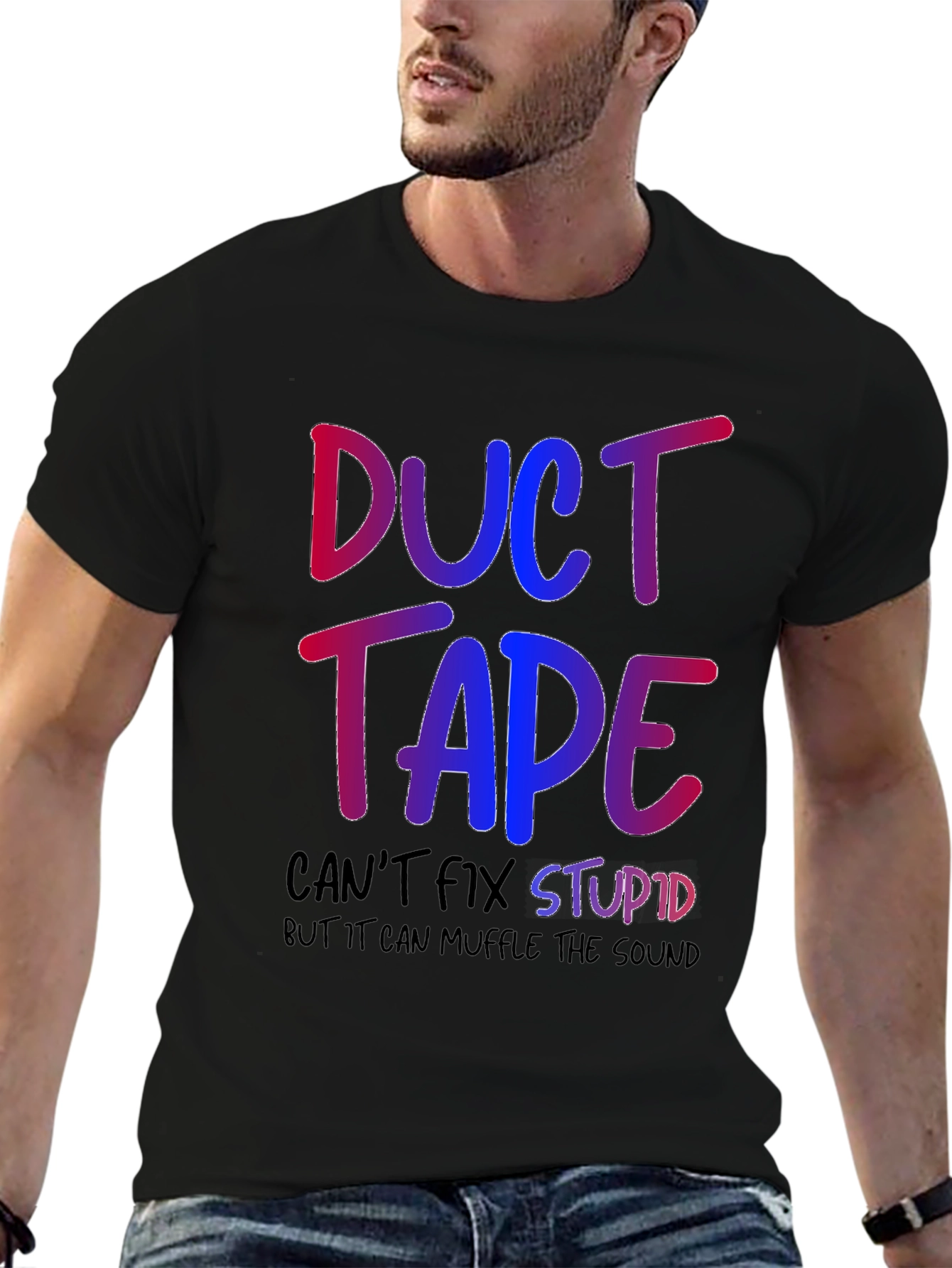 Duct Tape Fixes Stupid Graphic T-Shirt