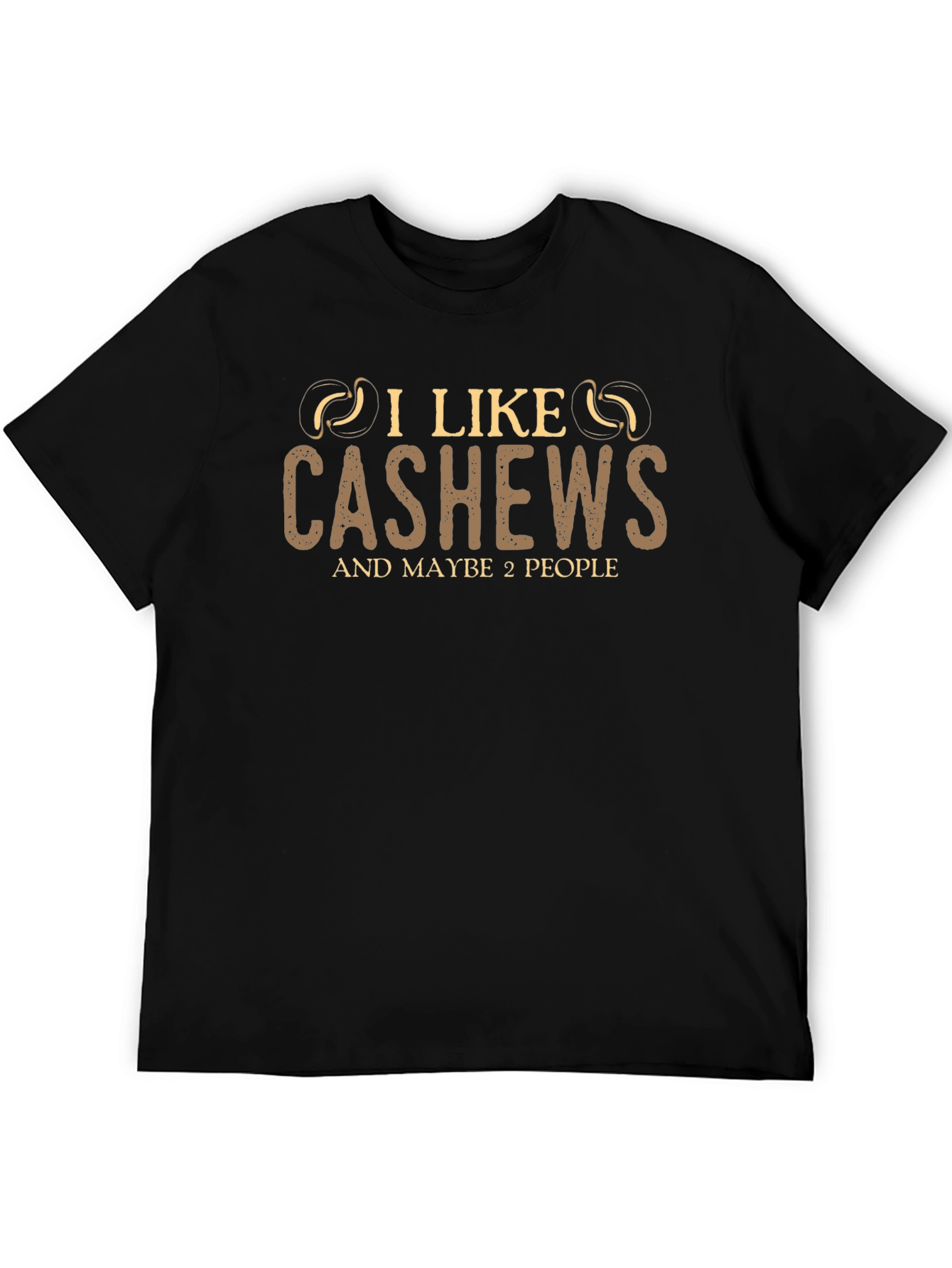 I Like Cashews Funny Graphic T-Shirt