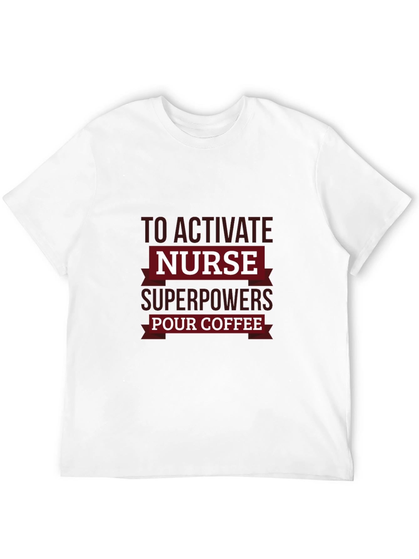 Nurse Superpowers Coffee T-Shirt