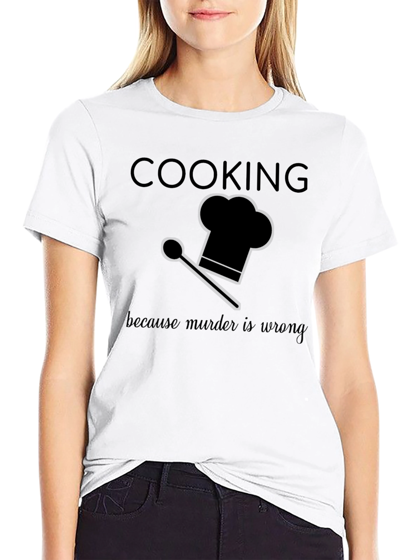 Cooking Because Murder Is Wrong T-Shirt