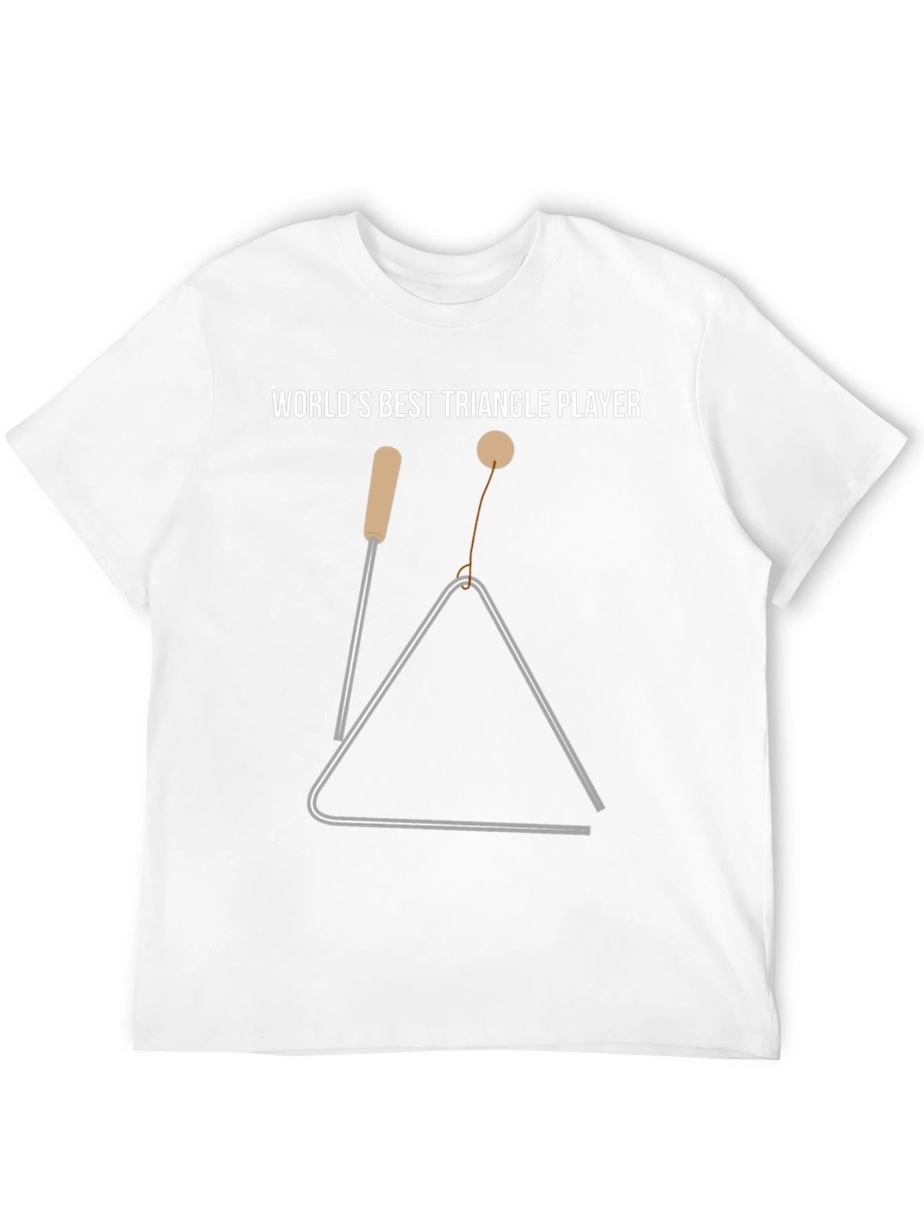 Worlds Best Triangle Player T-Shirt