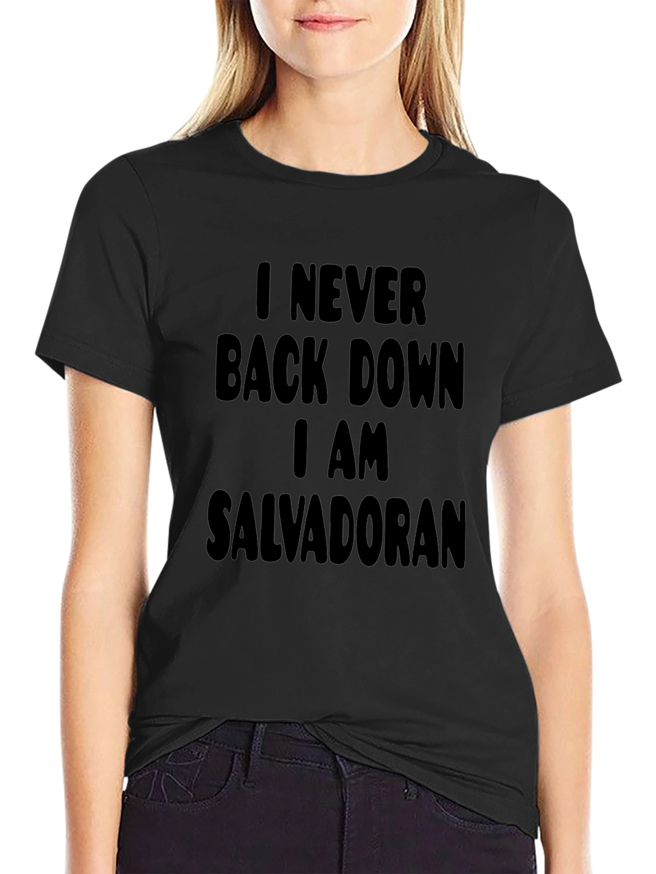 I Never Back Down Salvadoran Black T-Shirt
