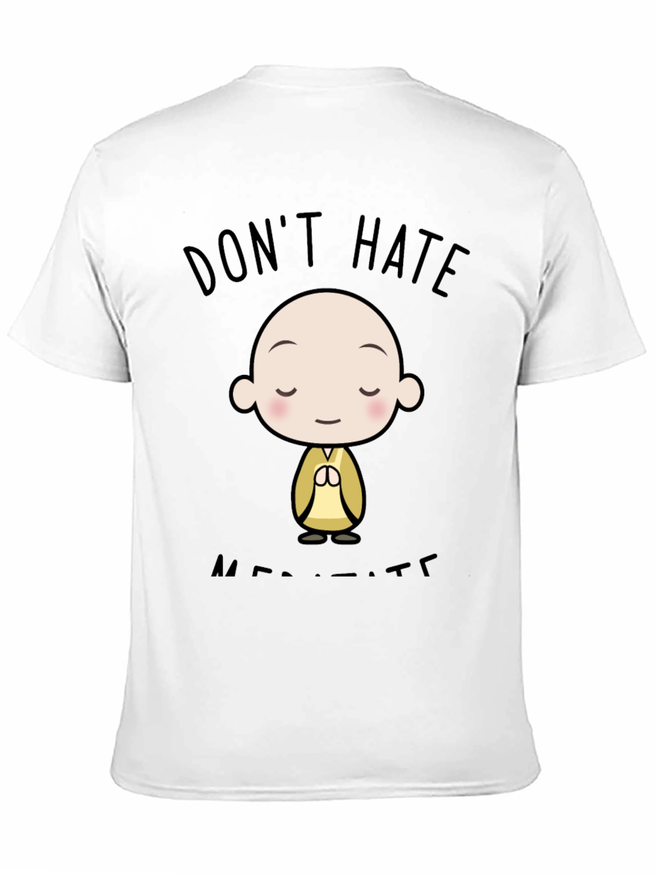 Dont Hate Meditate Black T-Shirt