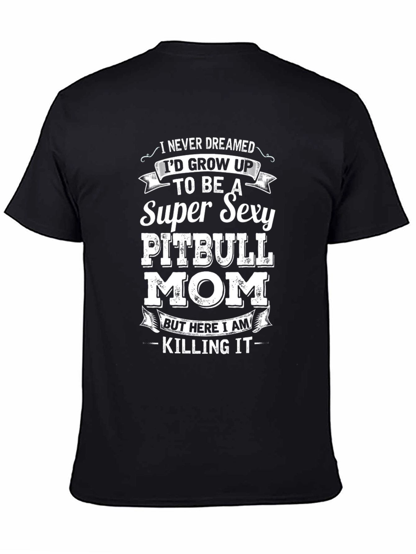 Super Sexy Pitbull Mom Graphic Tee