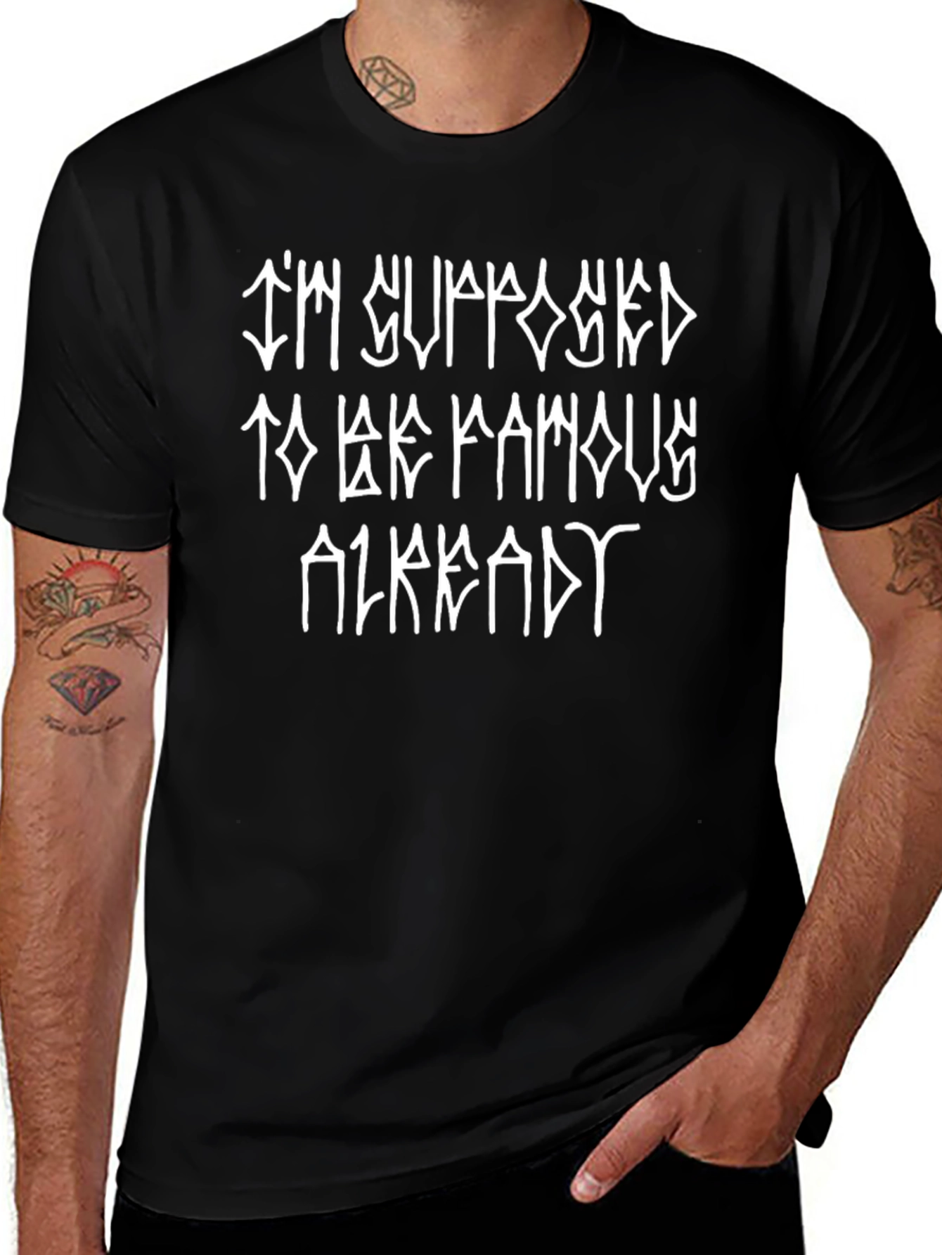 Im Supposed to be Famous Already Black Tee