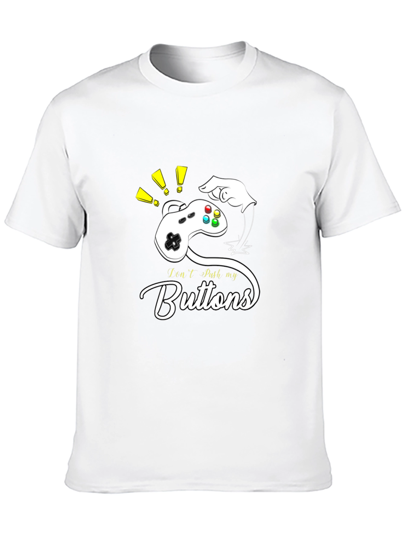I Cant Push My Buttons - Gamer T-Shirt
