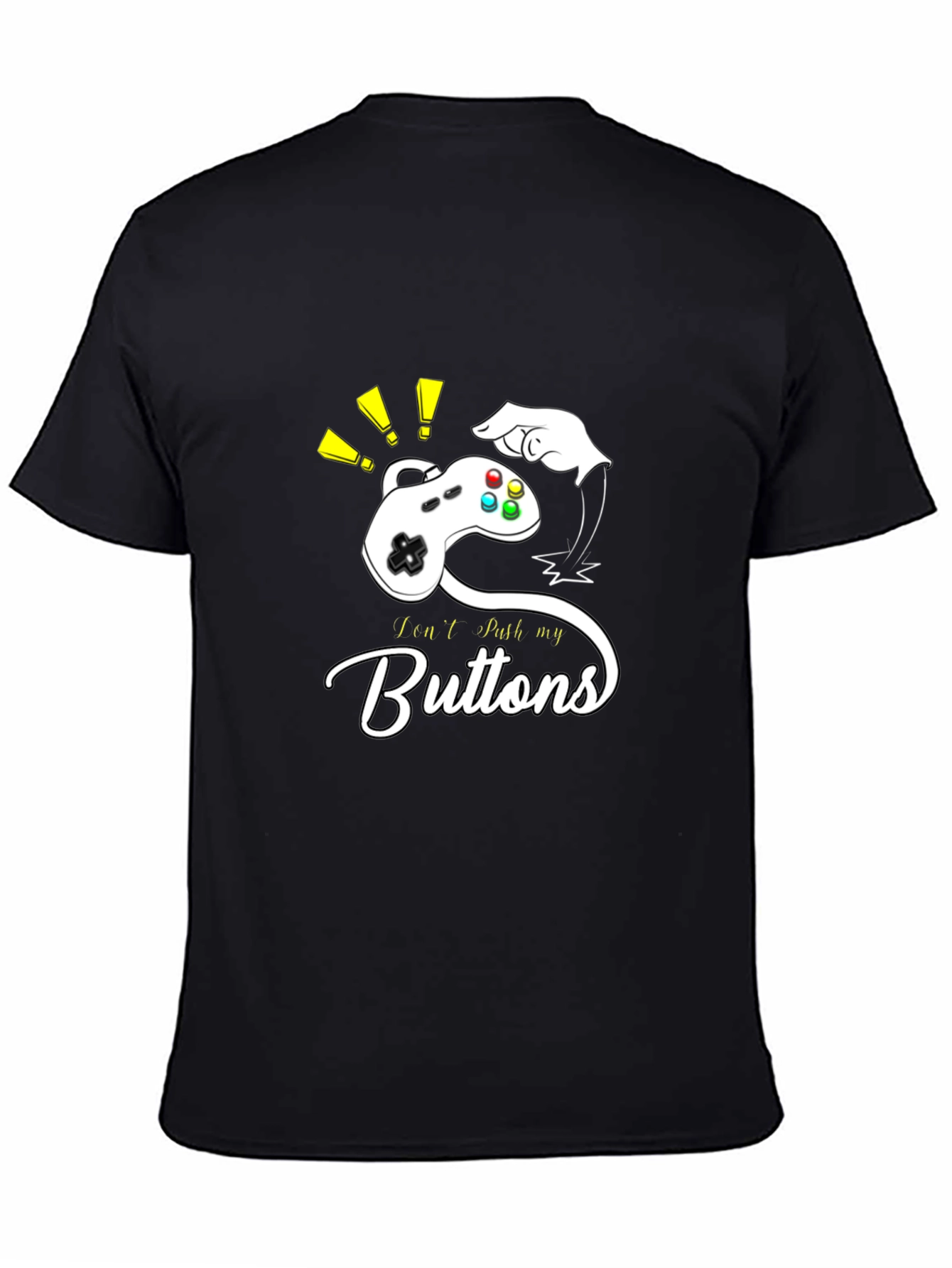 I Cant Push My Buttons - Gamer T-Shirt