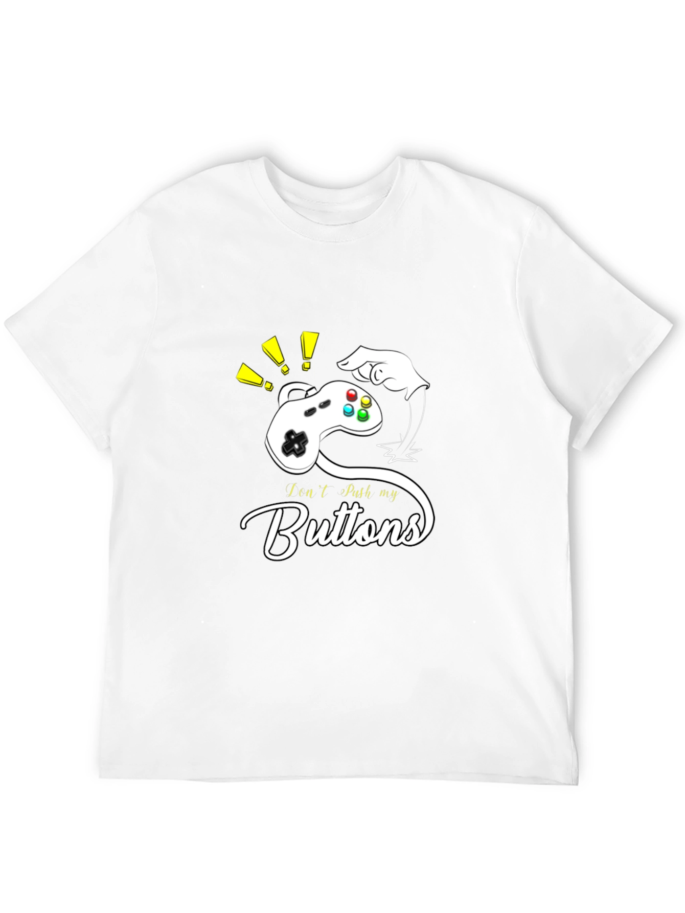 I Cant Push My Buttons - Gamer T-Shirt