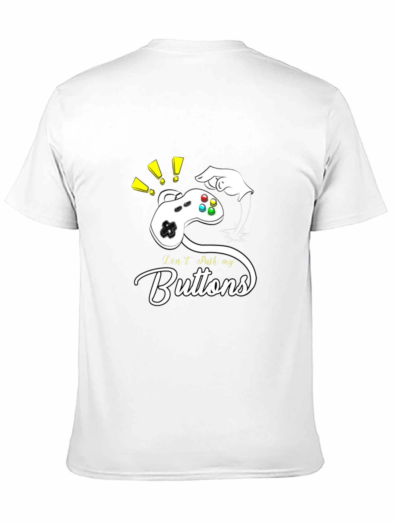 I Cant Push My Buttons - Gamer T-Shirt