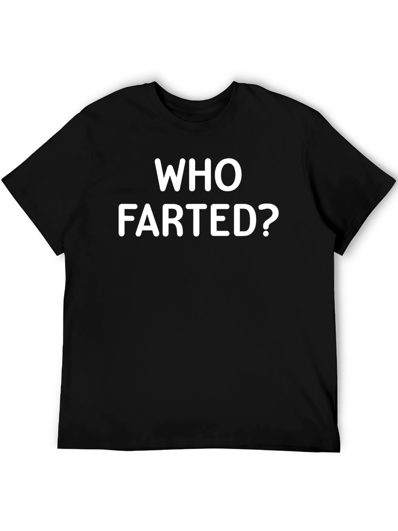 Who Farted? Black Graphic Tee - Funny Sarcastic Shirt