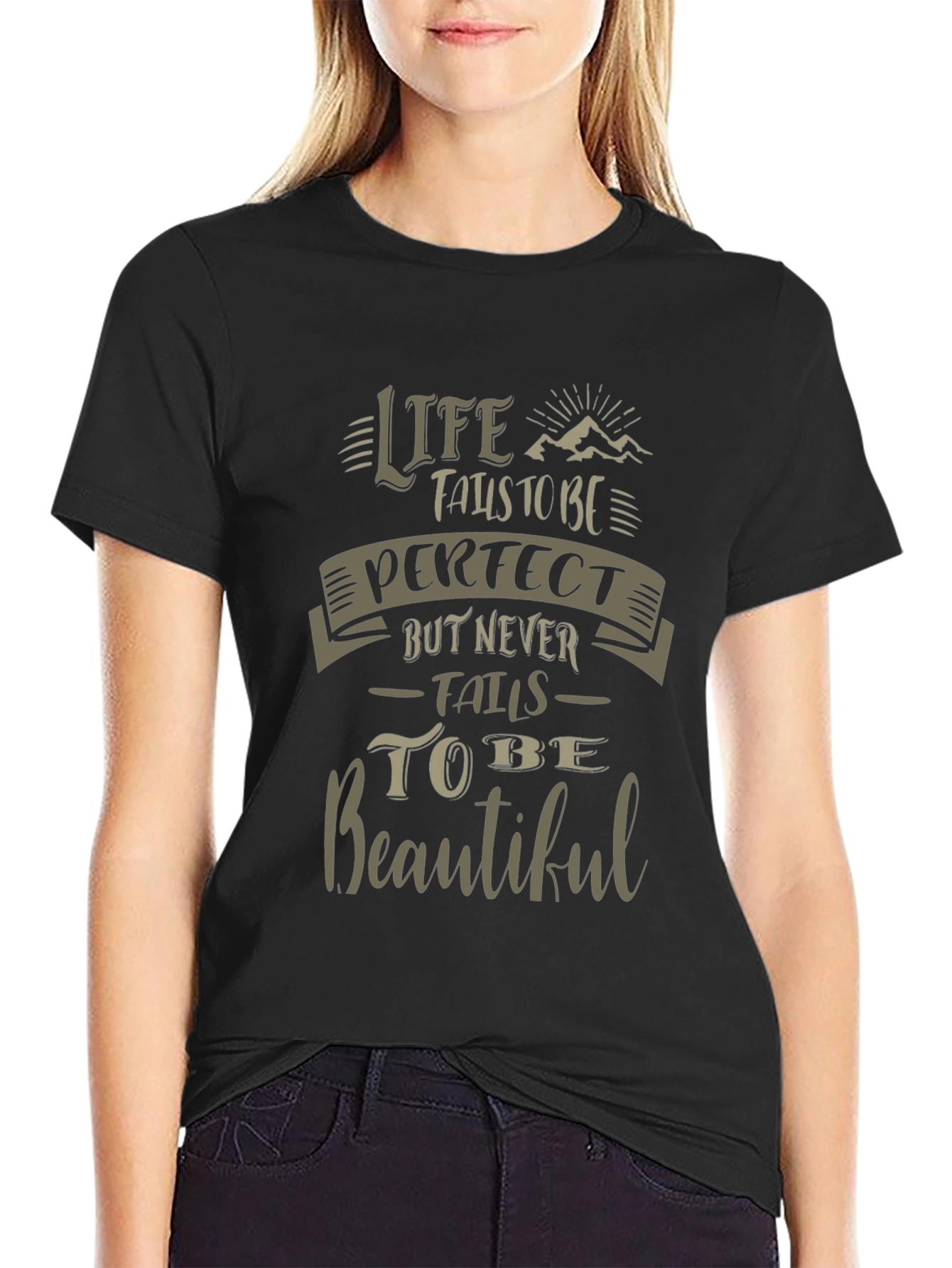 Life Fails To Be Perfect T-Shirt