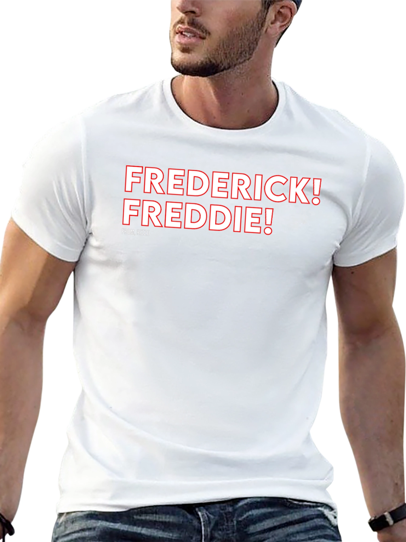 Frederick! Freddie! T-Shirt Rizzo Fan Tee