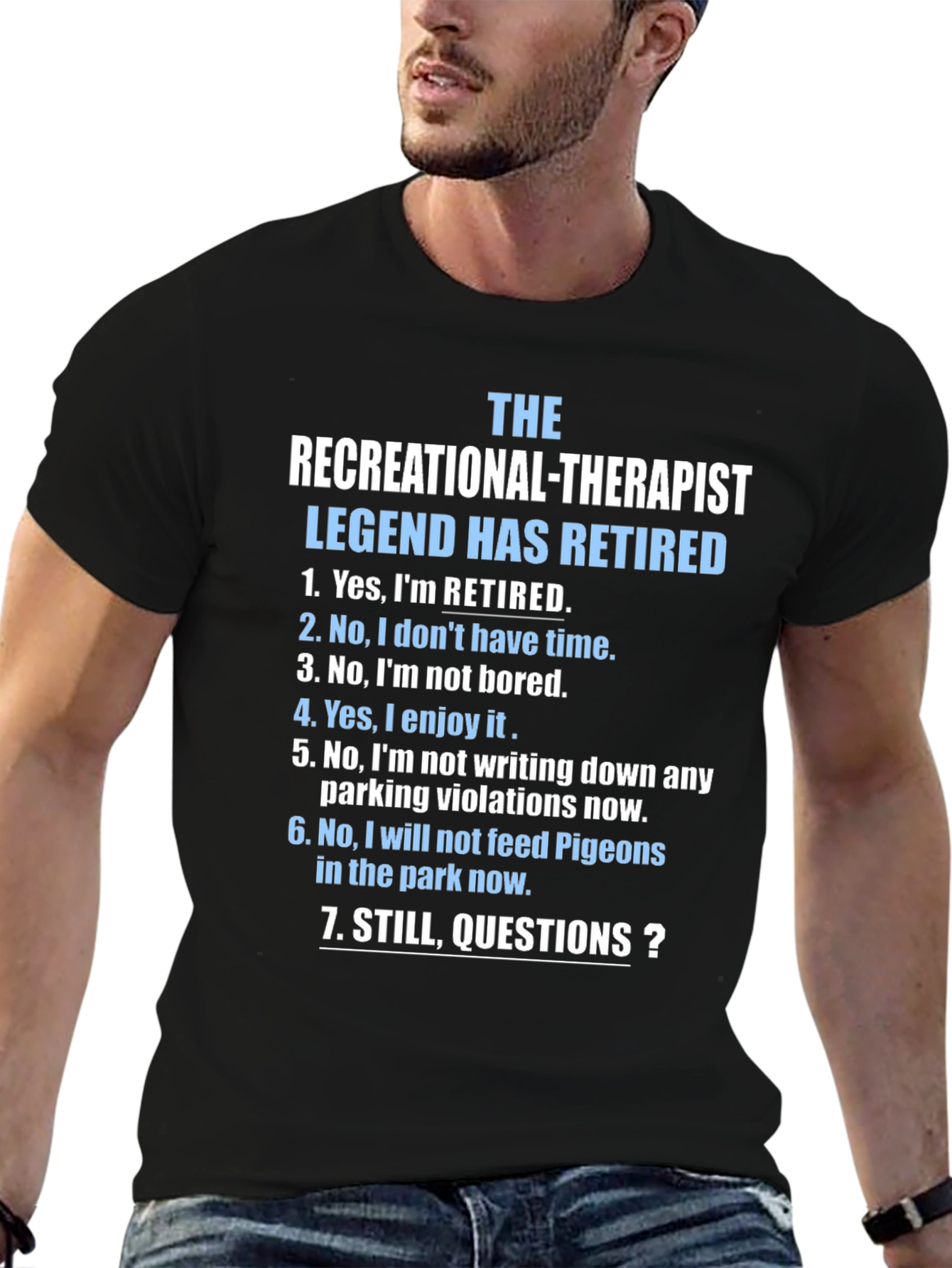 Retired Recreational Therapist T-Shirt: Legend Edition