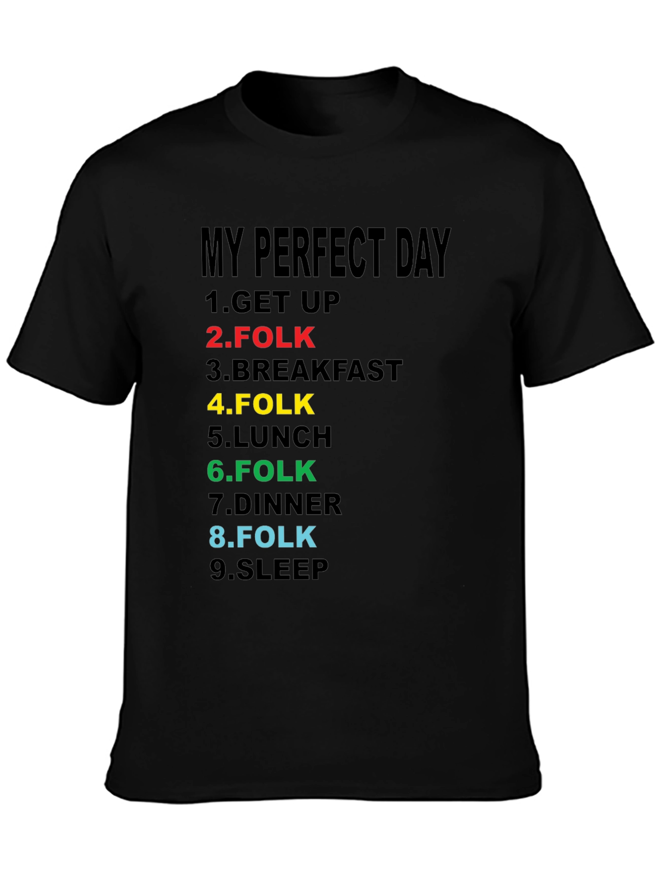 My Perfect Day Folk Music T-Shirt
