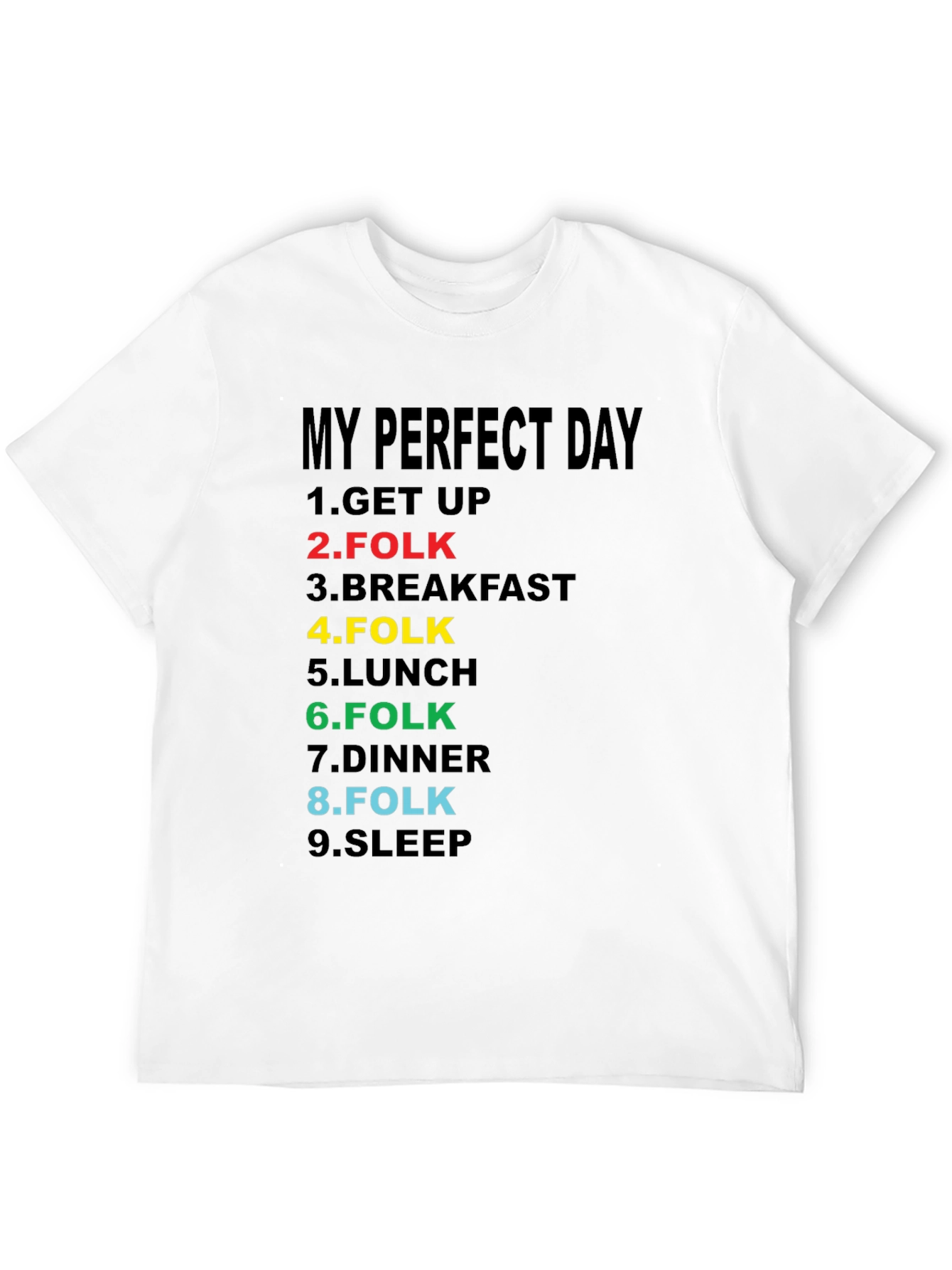 My Perfect Day Folk Music T-Shirt