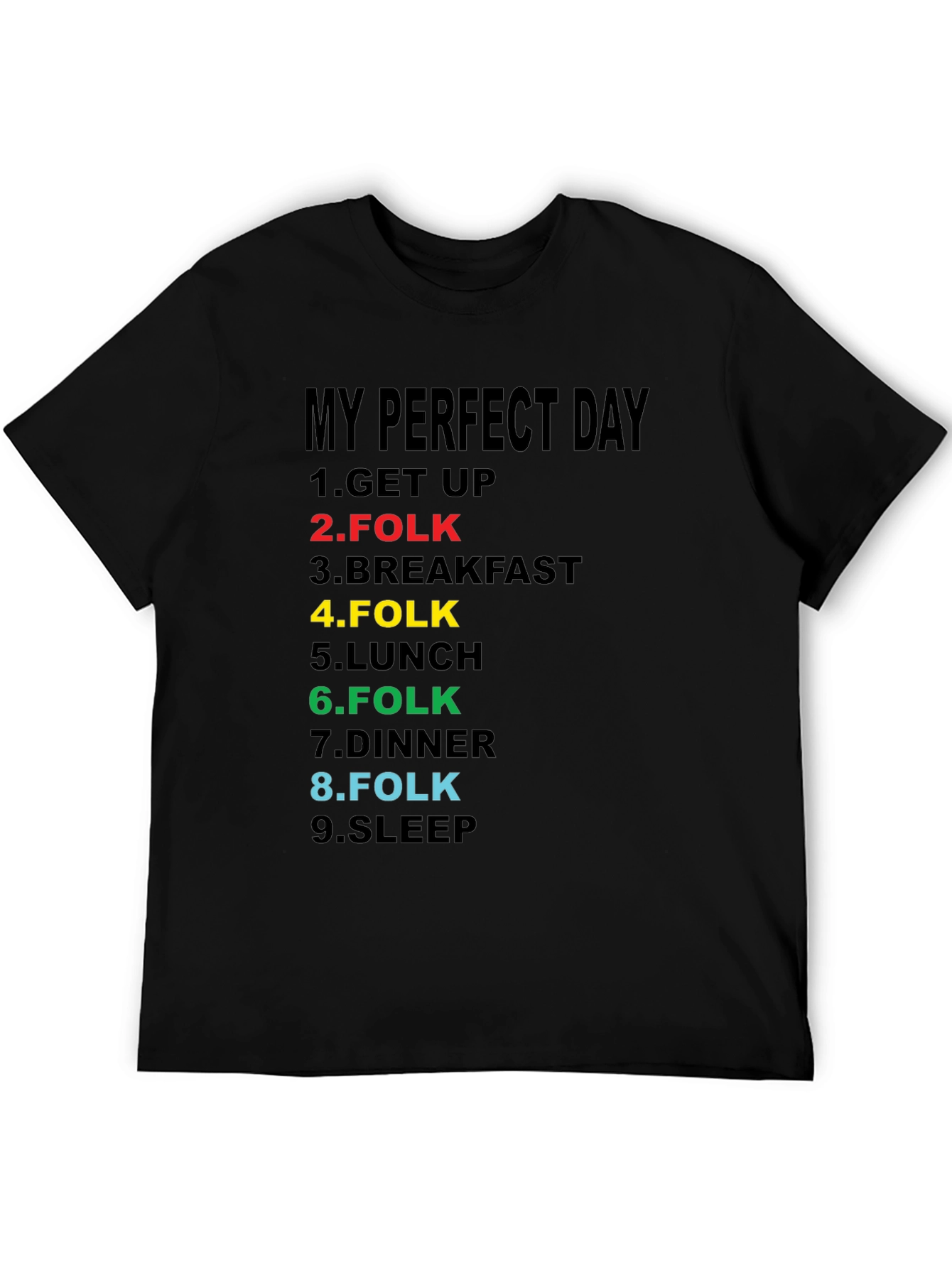My Perfect Day Folk Music T-Shirt