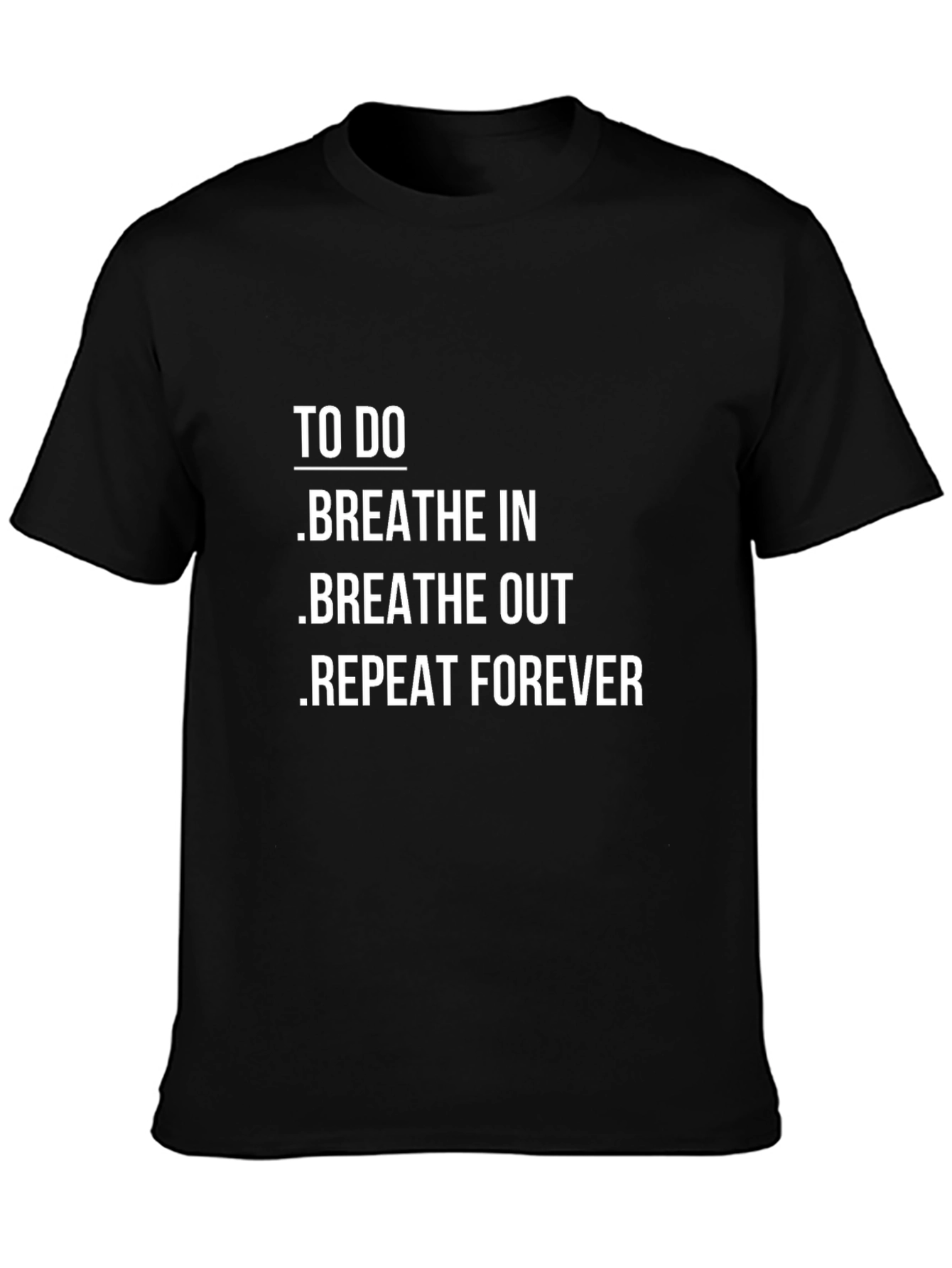 Breathe In Breathe Out T-Shirt