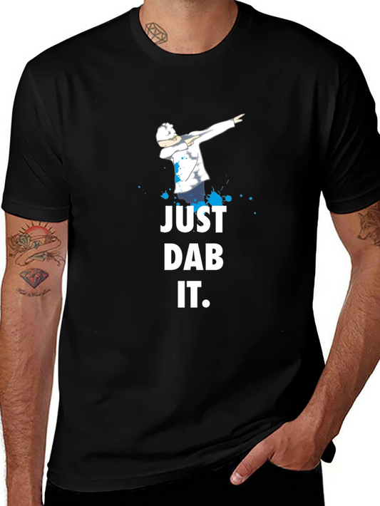 Just Dab It T-Shirt - Trendy Graphic Tee