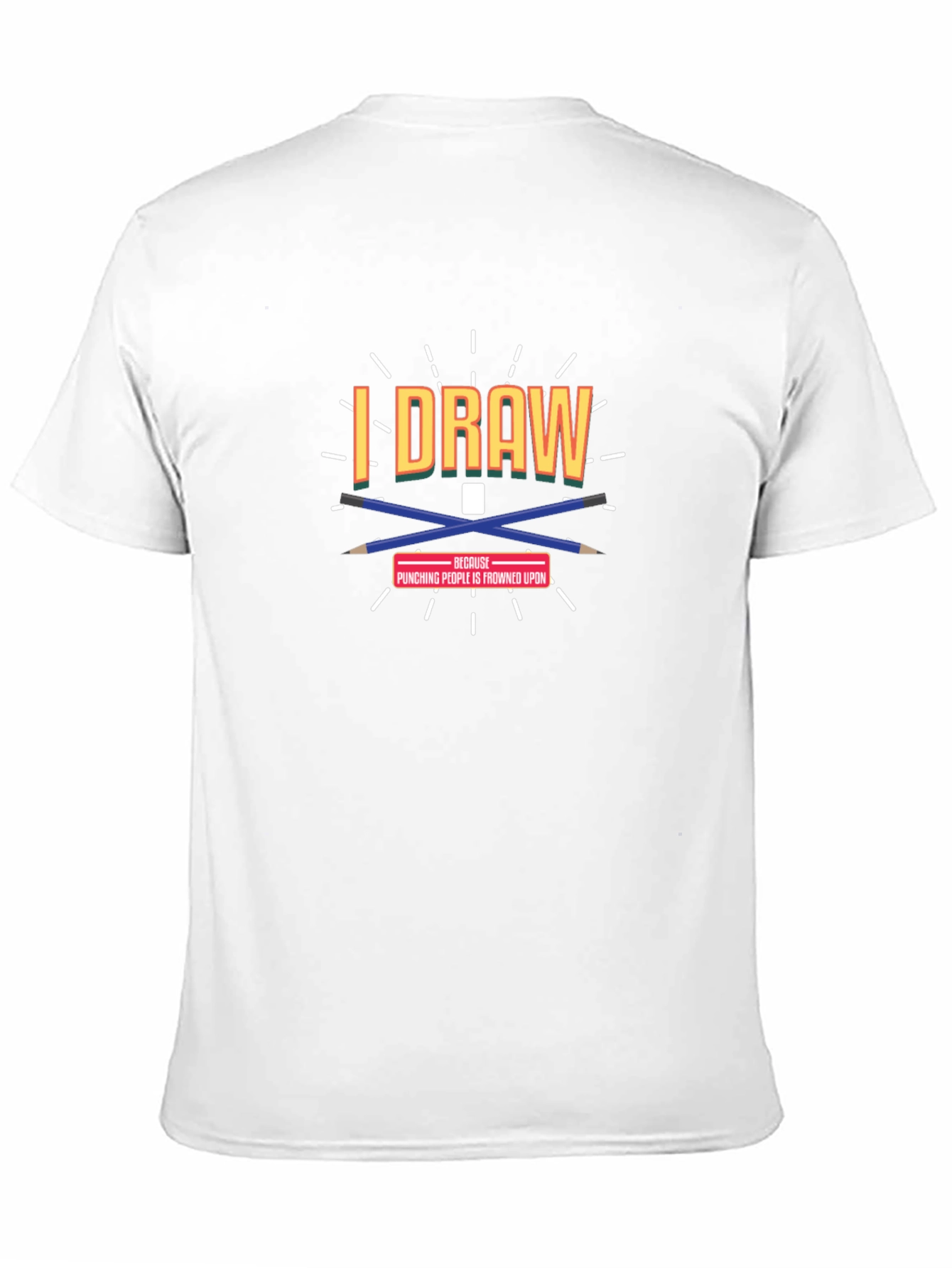 I Draw Because Punching People Is Frowned Upon T-Shirt