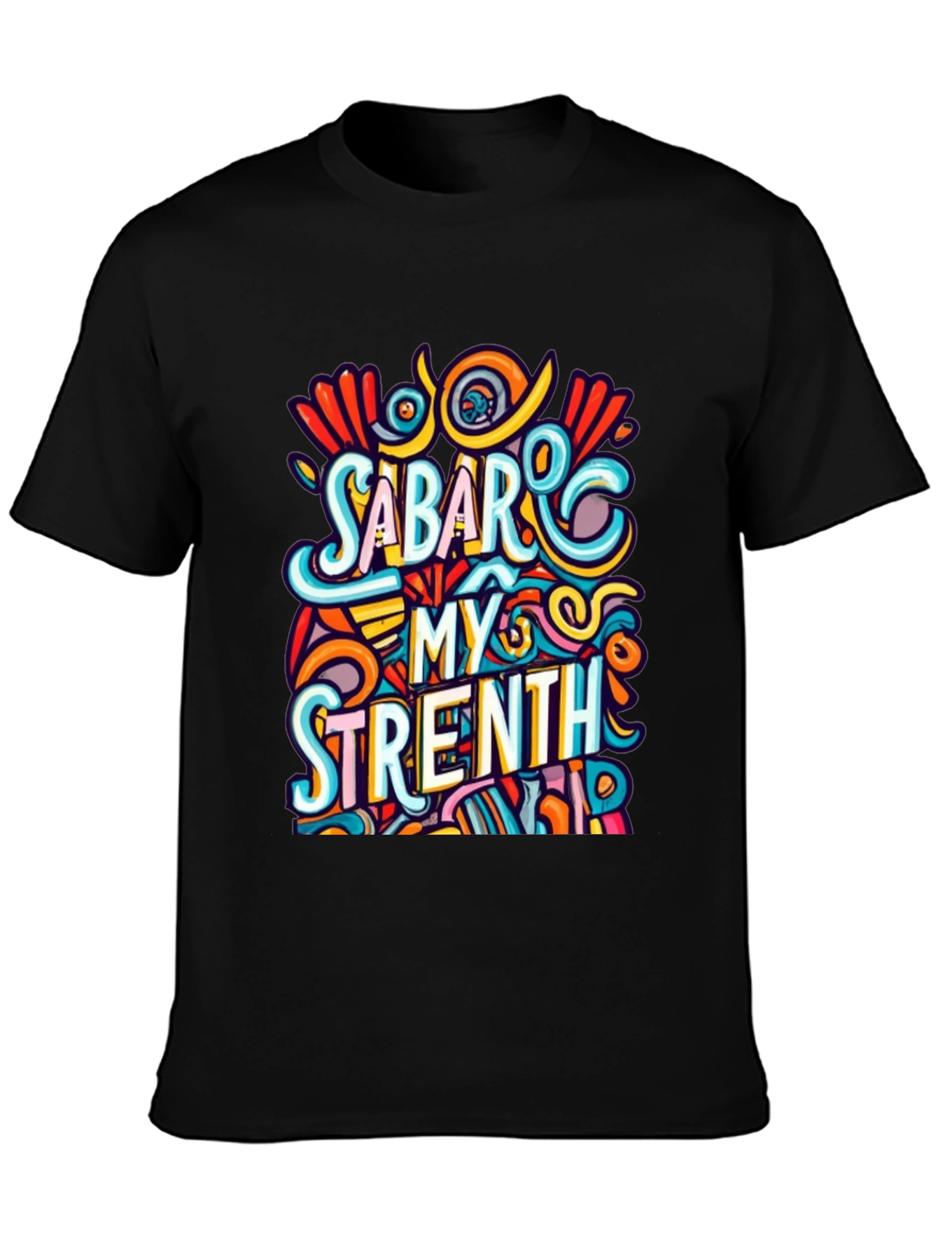 Sabar My Strength Graphic Tee - Unique Design
