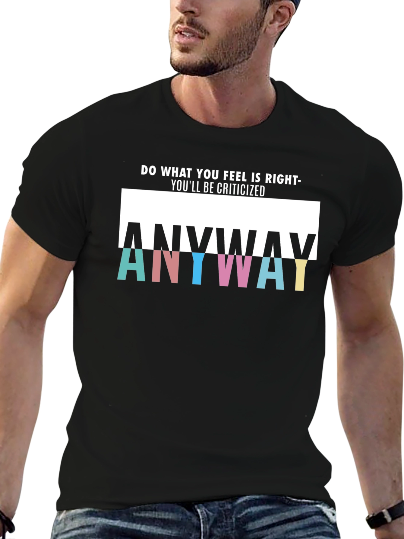Anyway Graphic T-Shirt - Do Whats Right