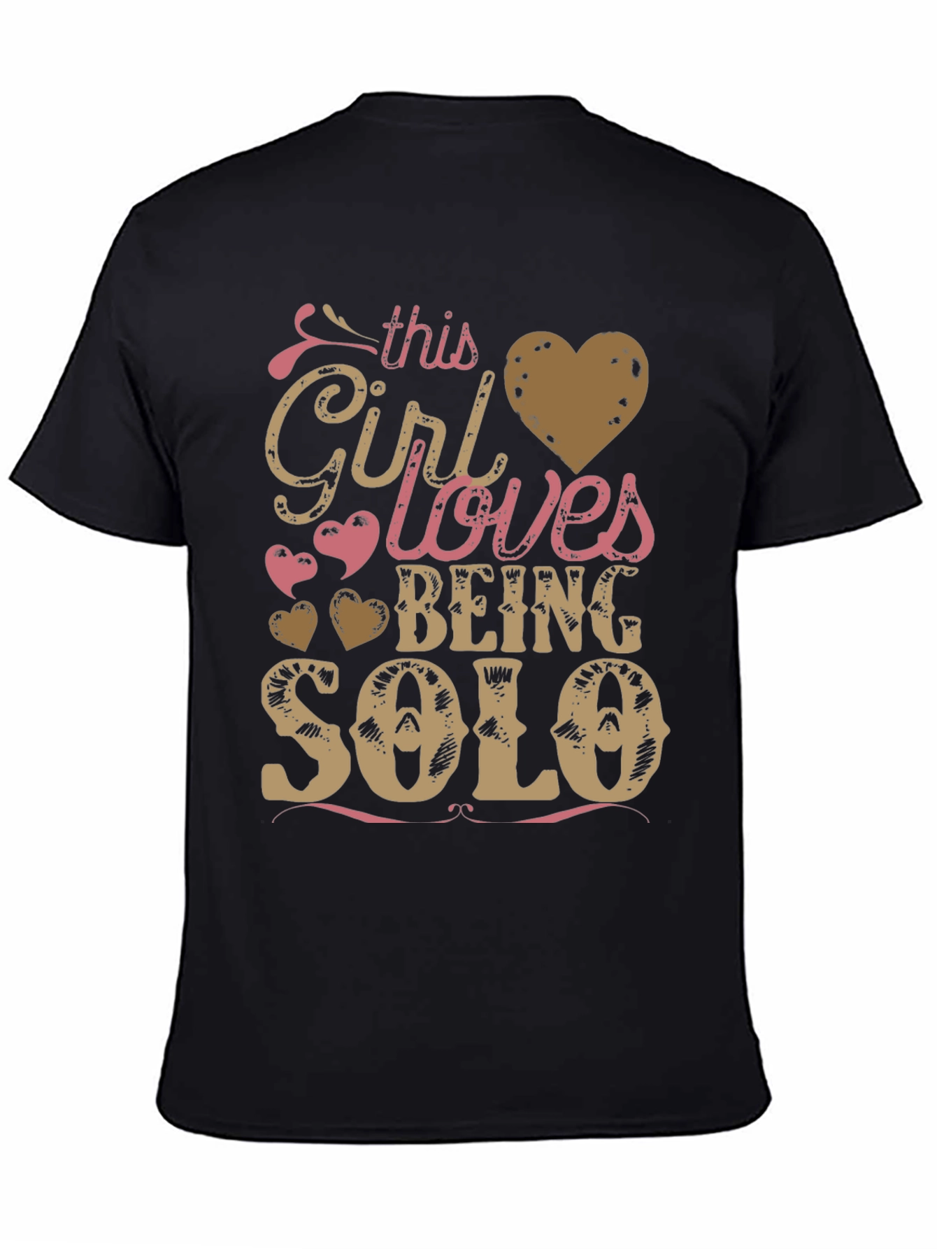 Girl Loves Being Solo T-Shirt