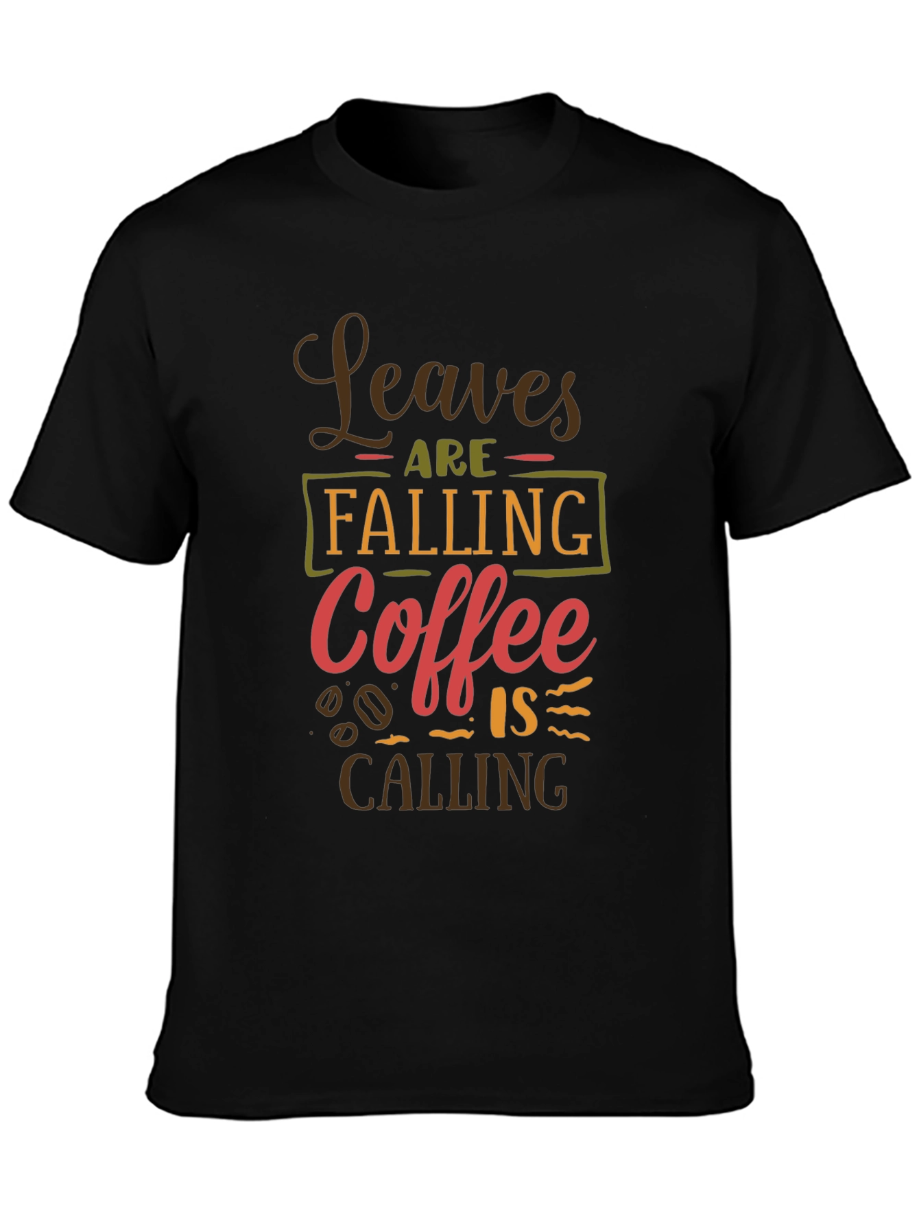 Leaves Falling Coffee Calling T-Shirt