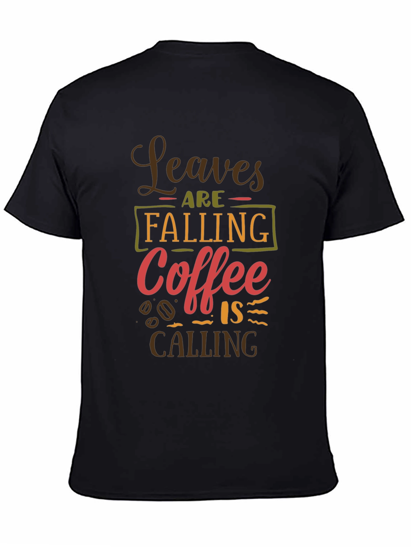 Leaves Falling Coffee Calling T-Shirt